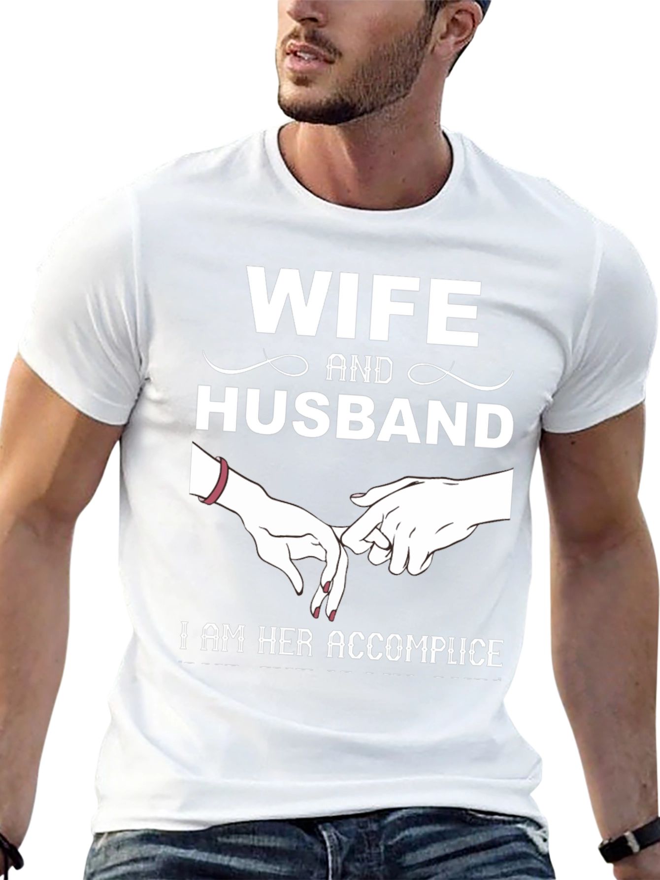 Wife and Husband Tee: I Am Her Accomplice