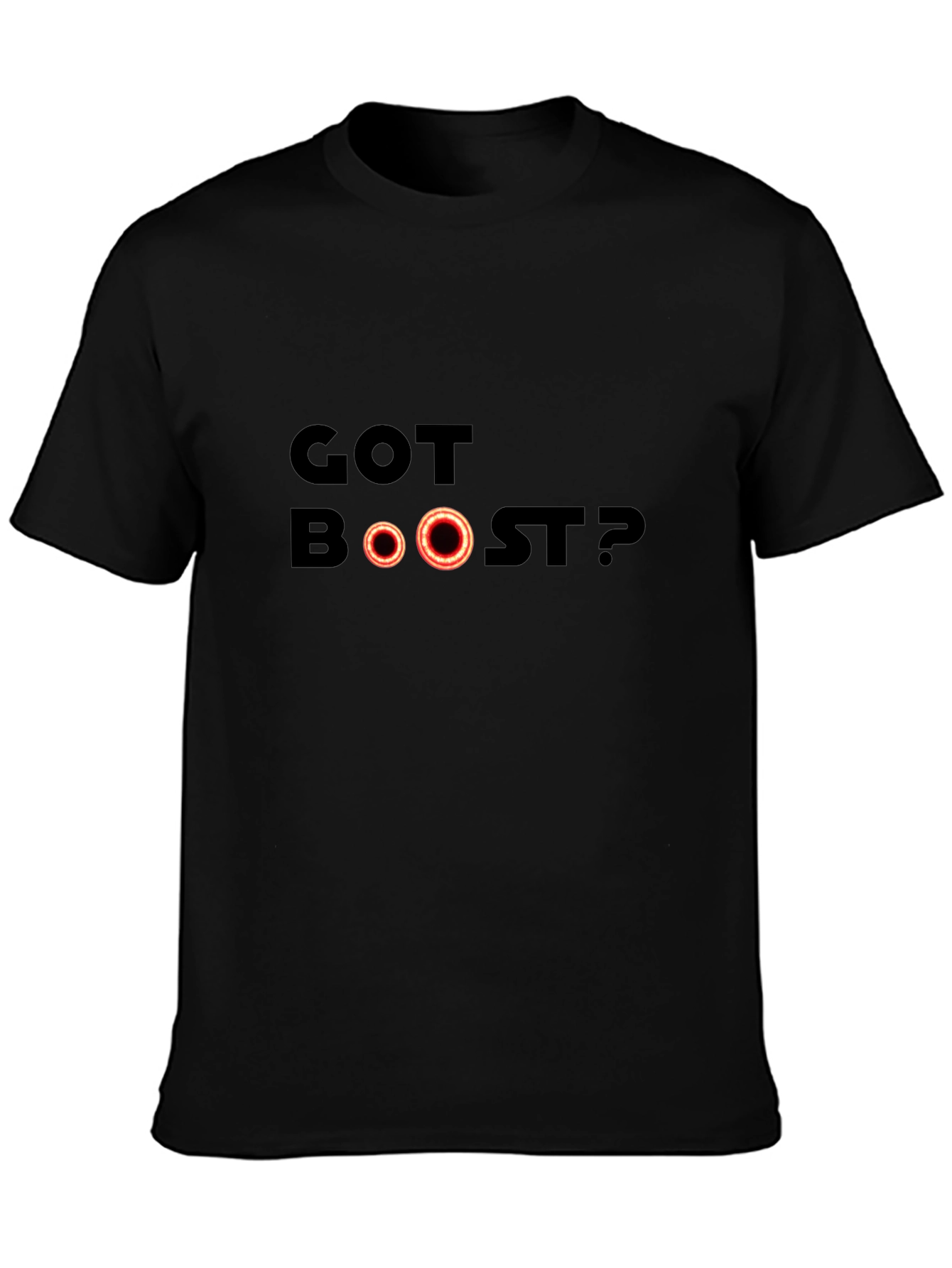 Got Boost? Graphic T-Shirt - Black Cotton Tee