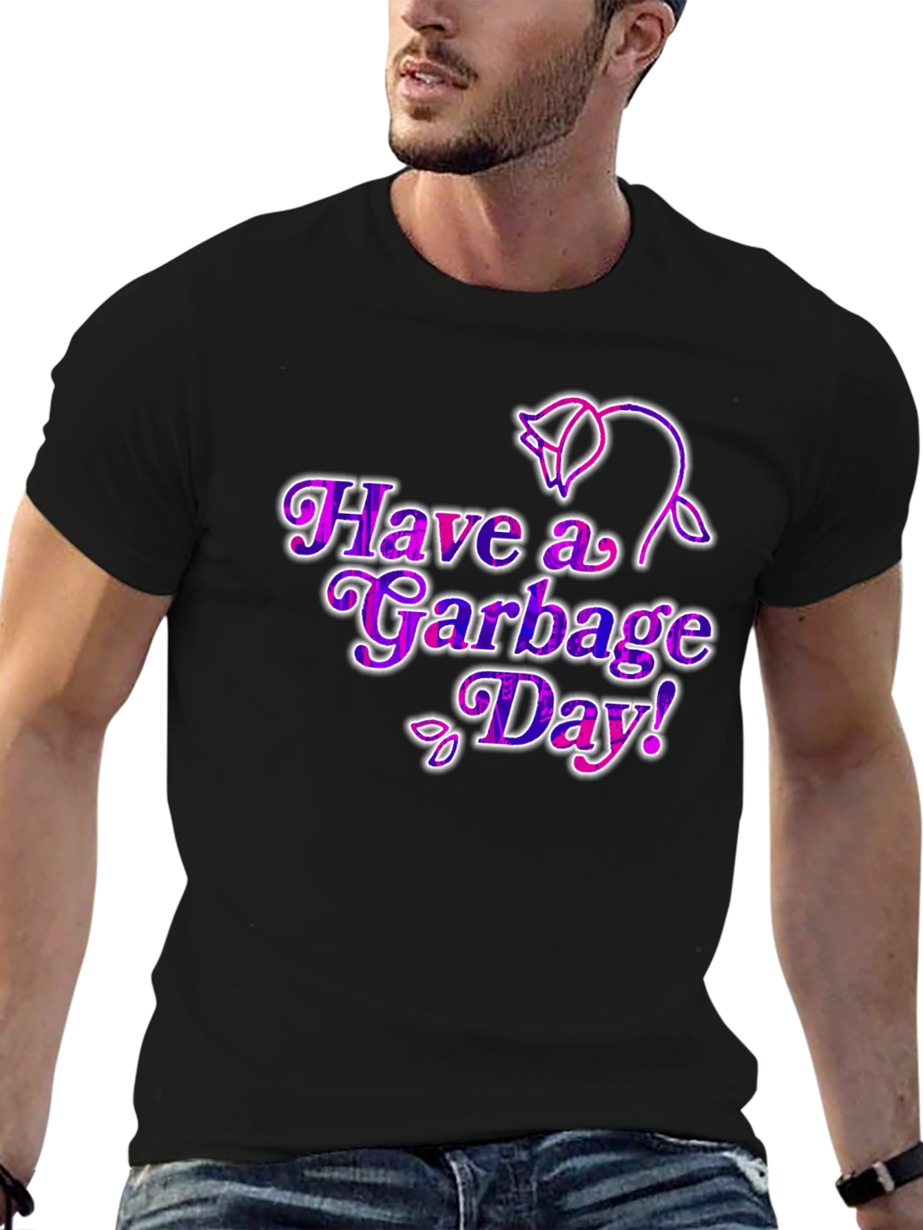 Have a Garbage Day! T-Shirt