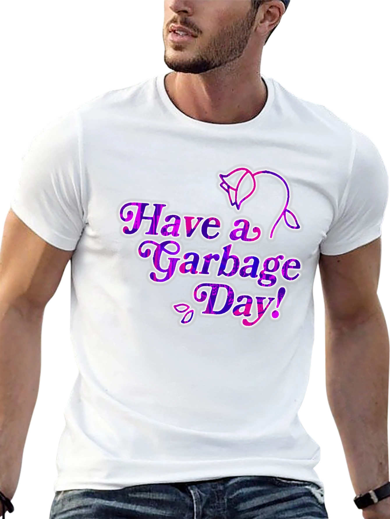 Have a Garbage Day! T-Shirt