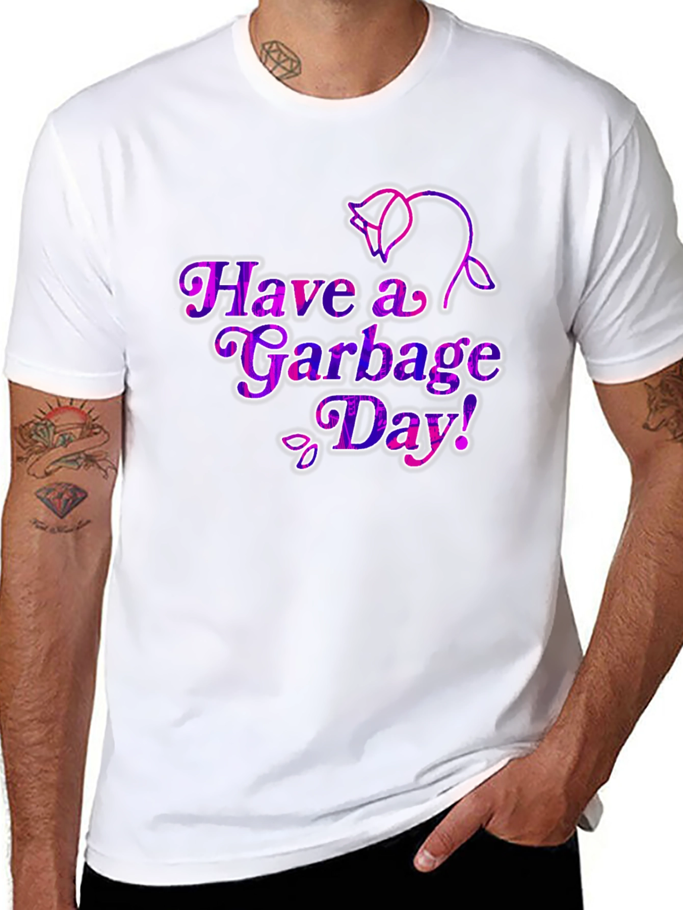 Have a Garbage Day! T-Shirt