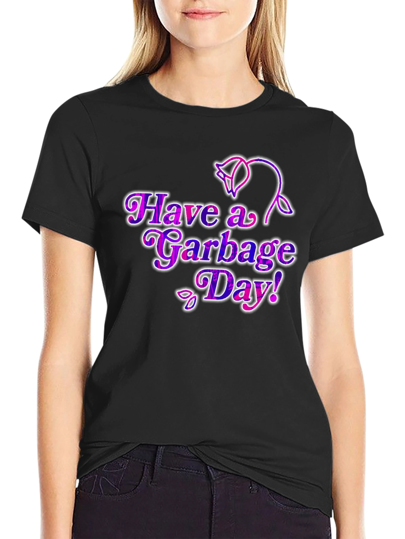 Have a Garbage Day! T-Shirt