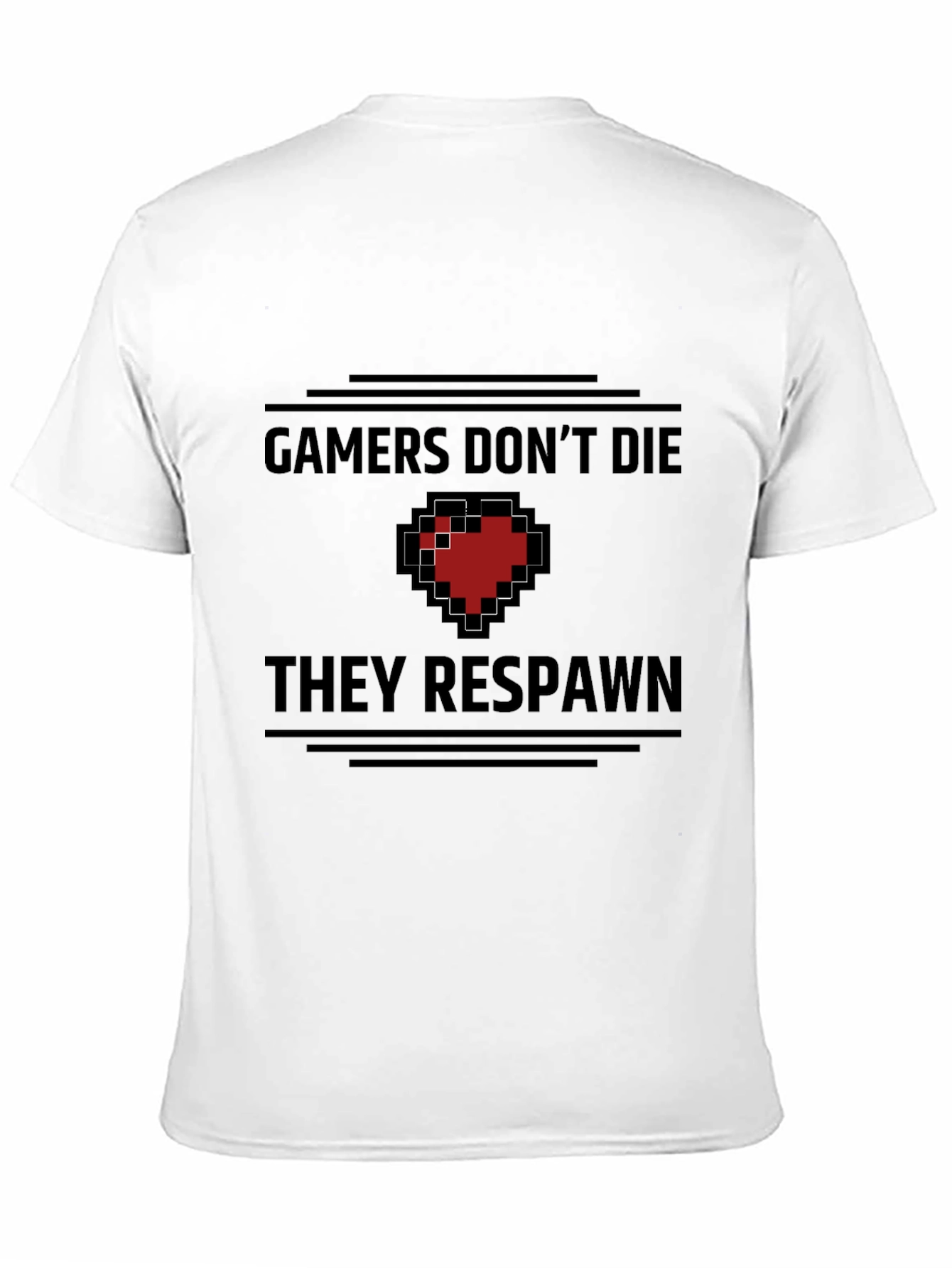 Gamers Dont Die They Respawn T-Shirt