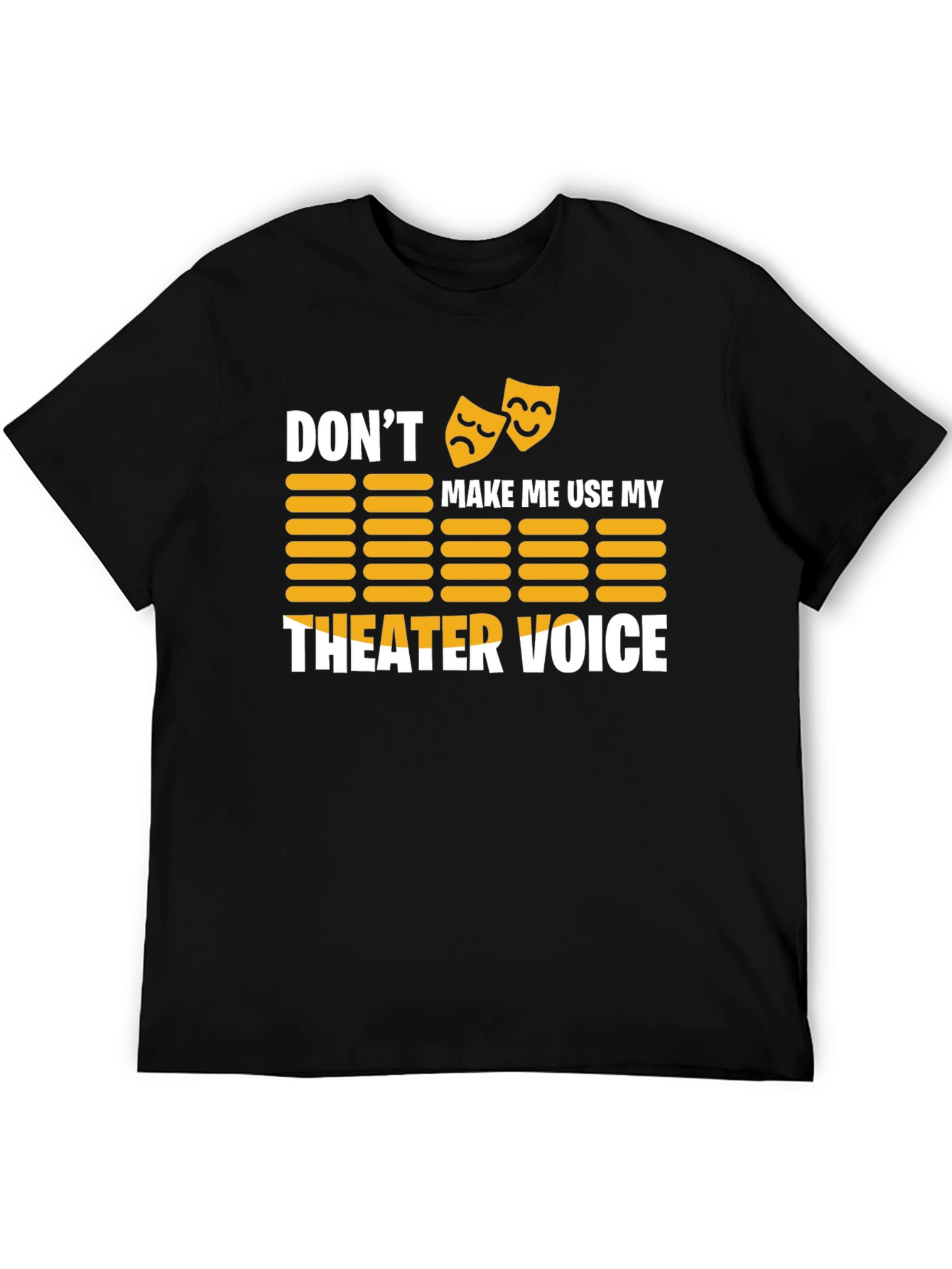 Theater Voice T-Shirt - Drama Queen/King