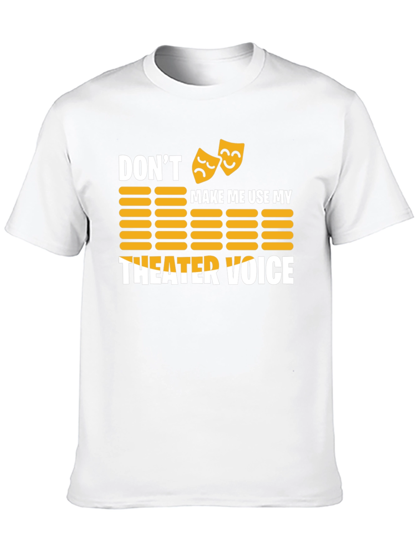 Theater Voice T-Shirt - Drama Queen/King