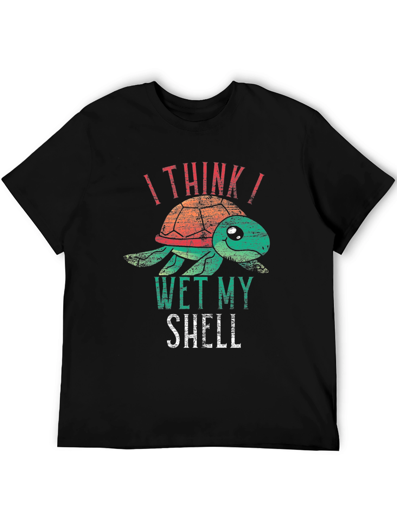 I Think I Wet My Shell Turtle T-Shirt