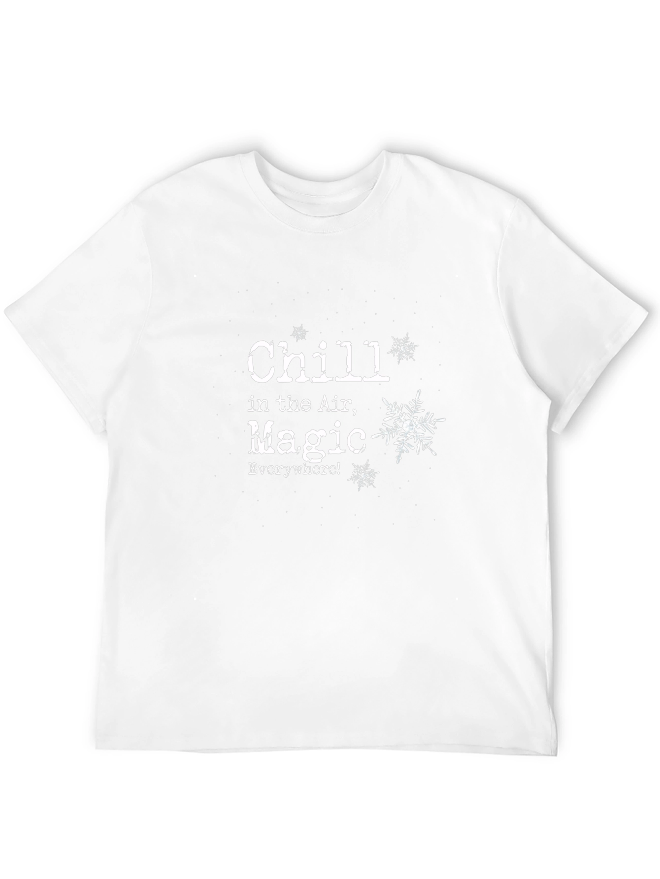 Chill in the Air Magic Everywhere T-Shirt