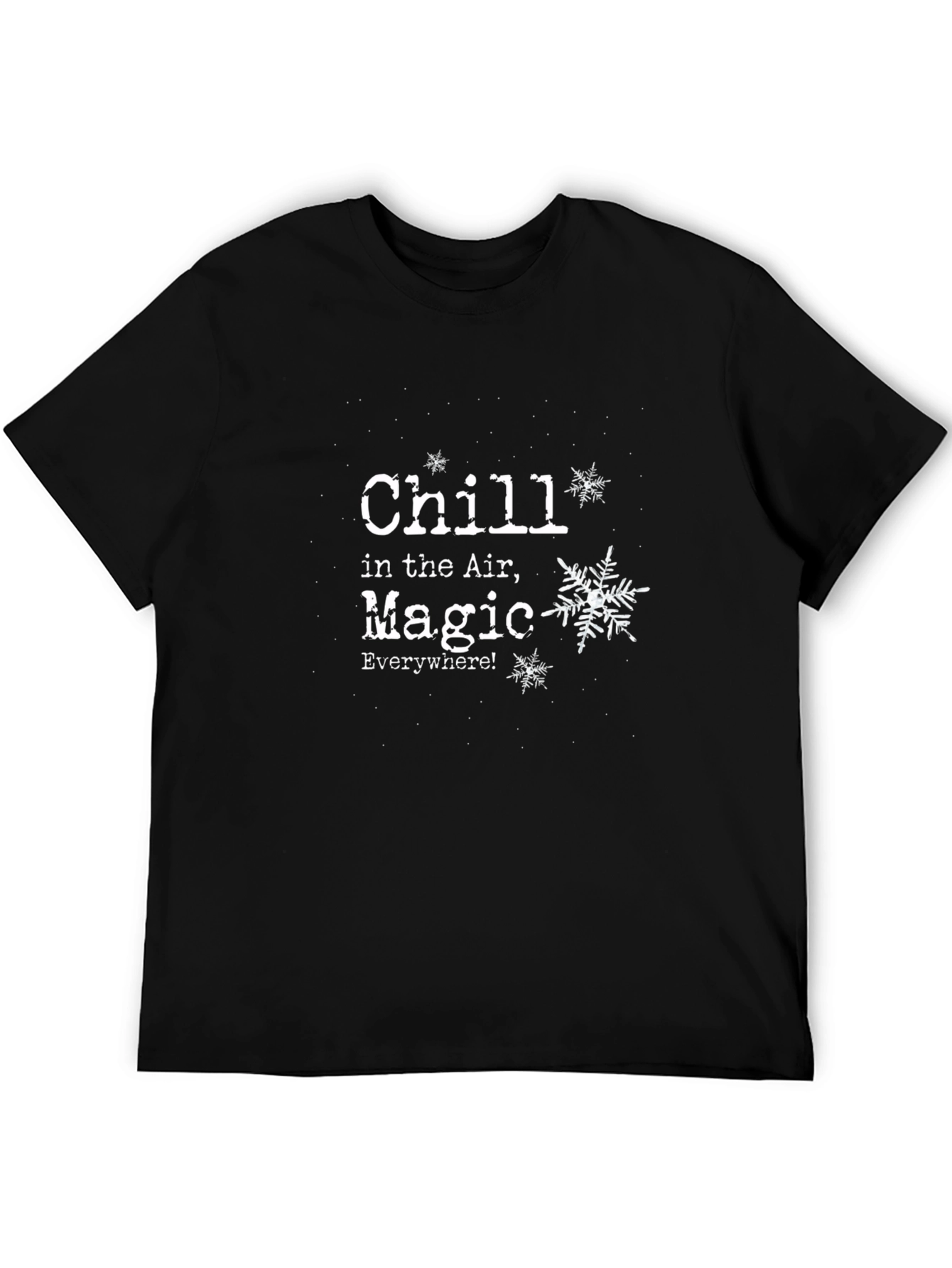Chill in the Air Magic Everywhere T-Shirt