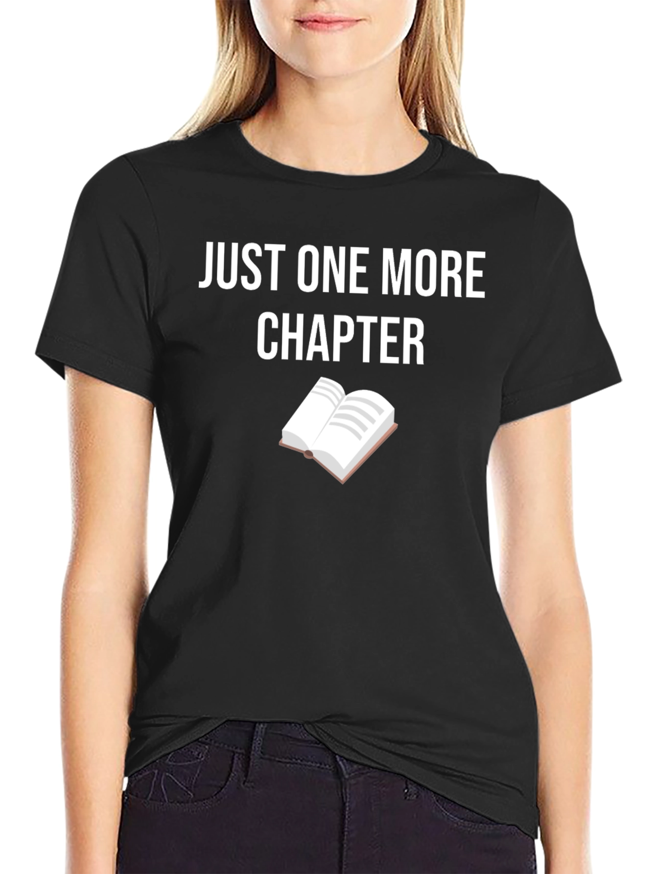 Just One More Chapter T-Shirt