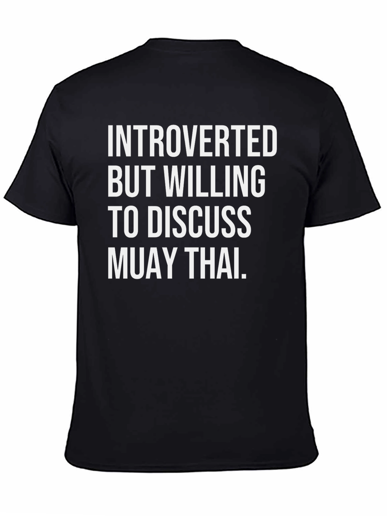 Muay Thai Introvert T-Shirt