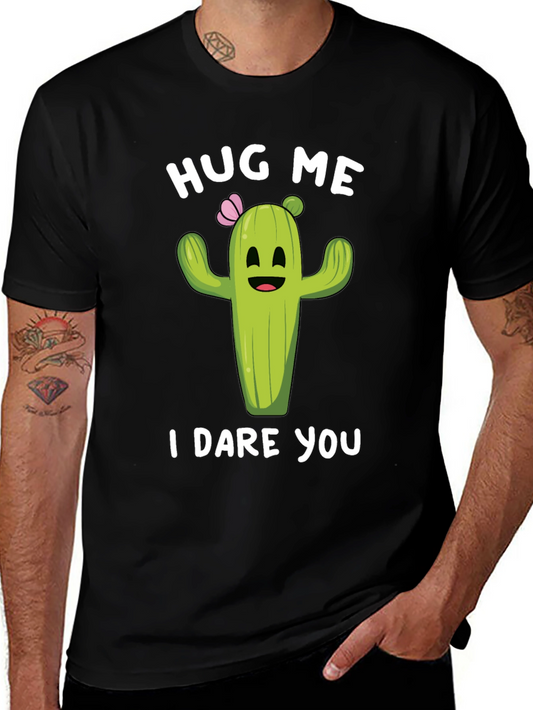 Hug Me Cactus Graphic Tee - Funny Unisex Shirt