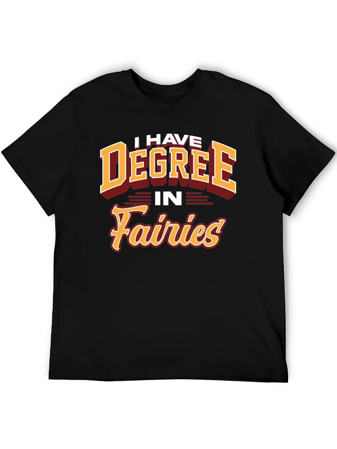 I Have Degree In Fairies T-Shirt