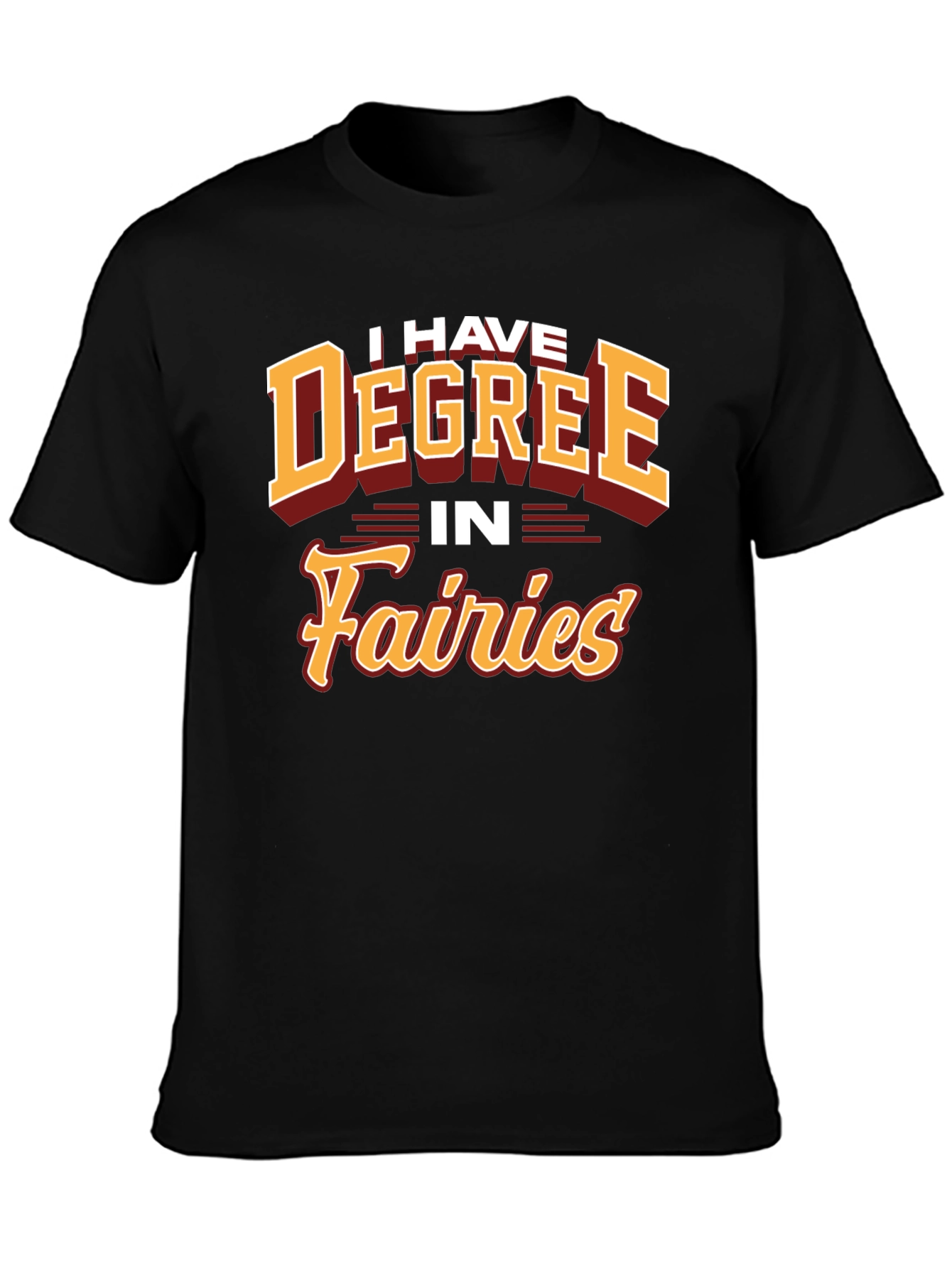 I Have Degree In Fairies T-Shirt
