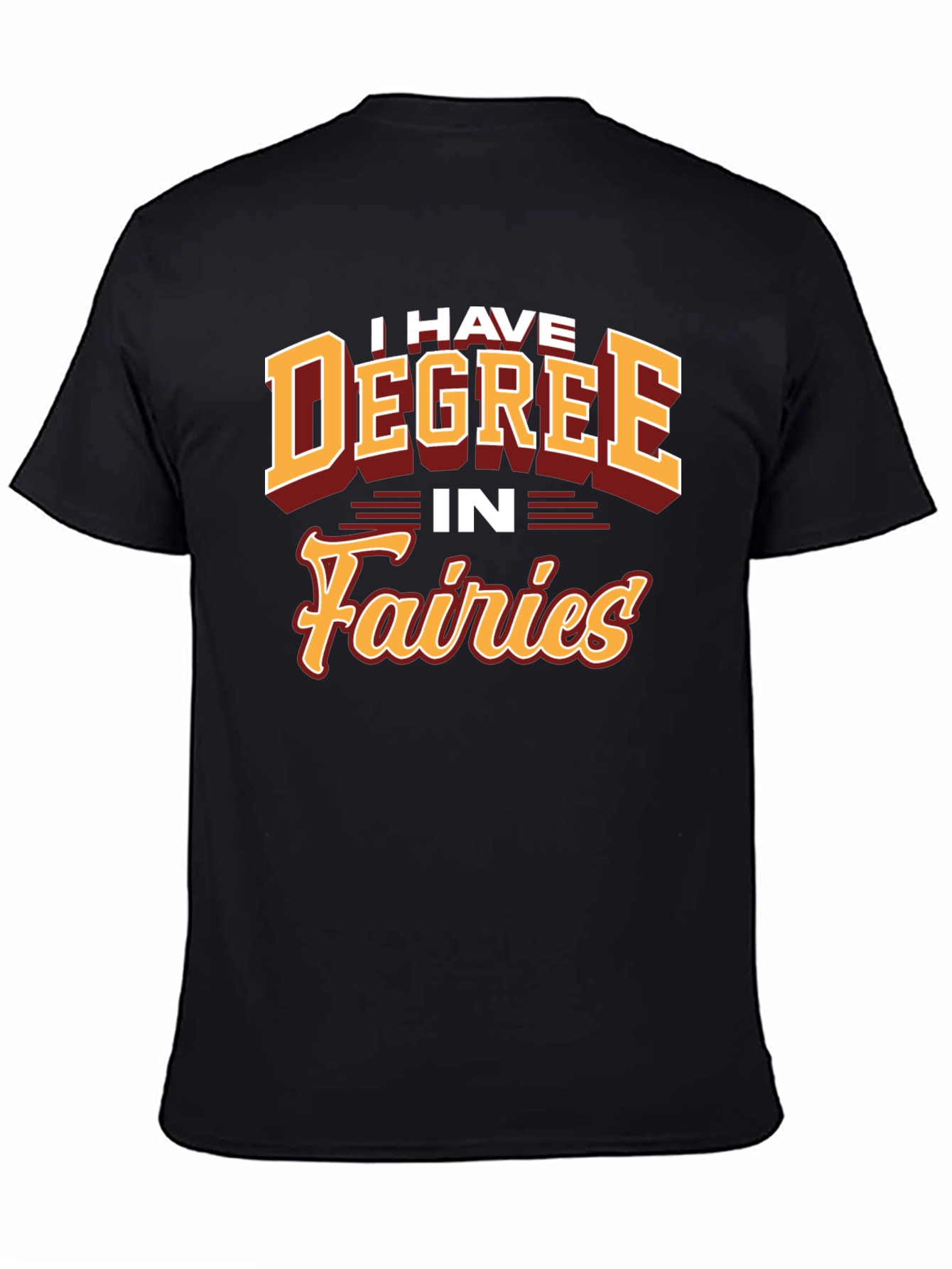 I Have Degree In Fairies T-Shirt