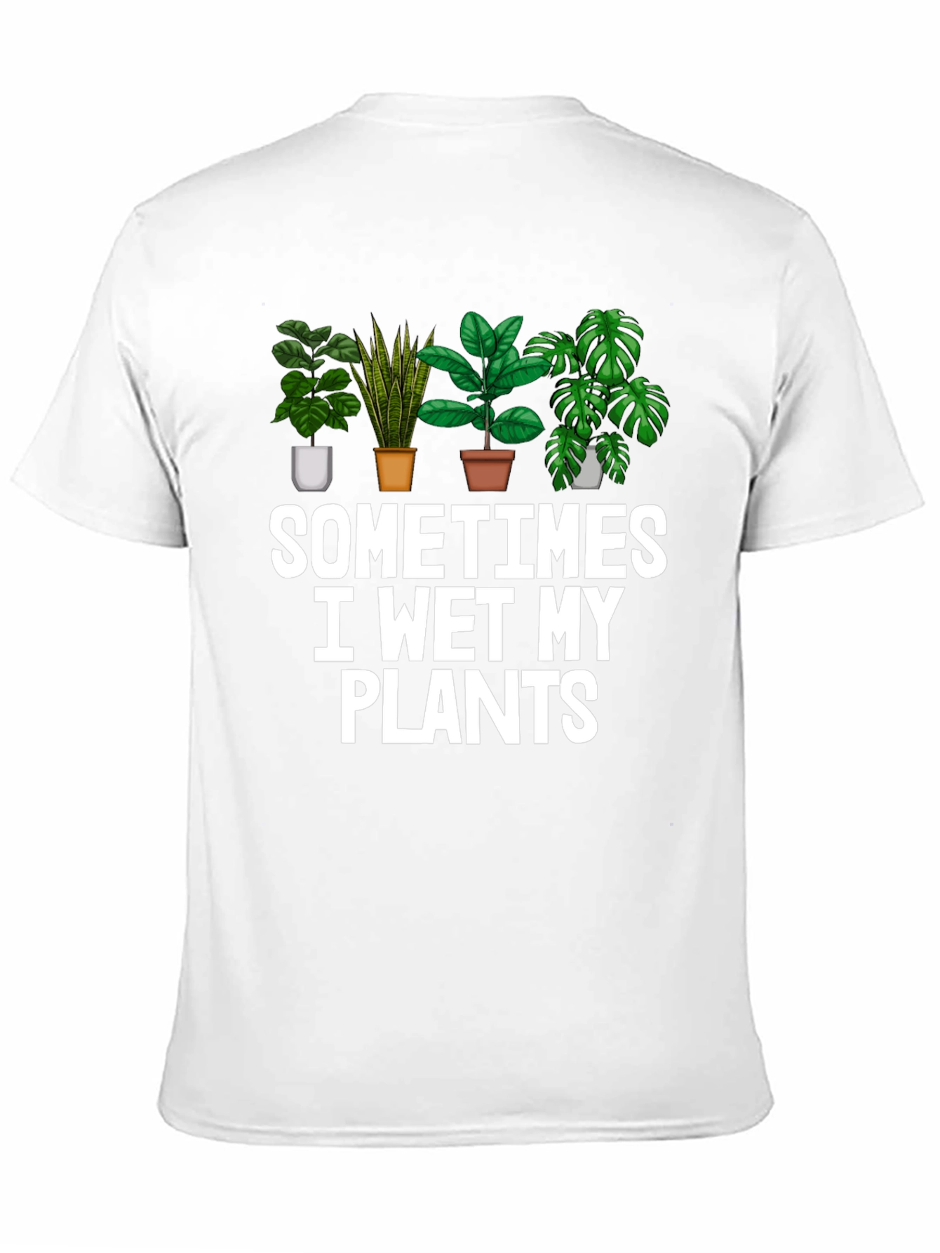 Funny I Wet My Plants T-Shirt
