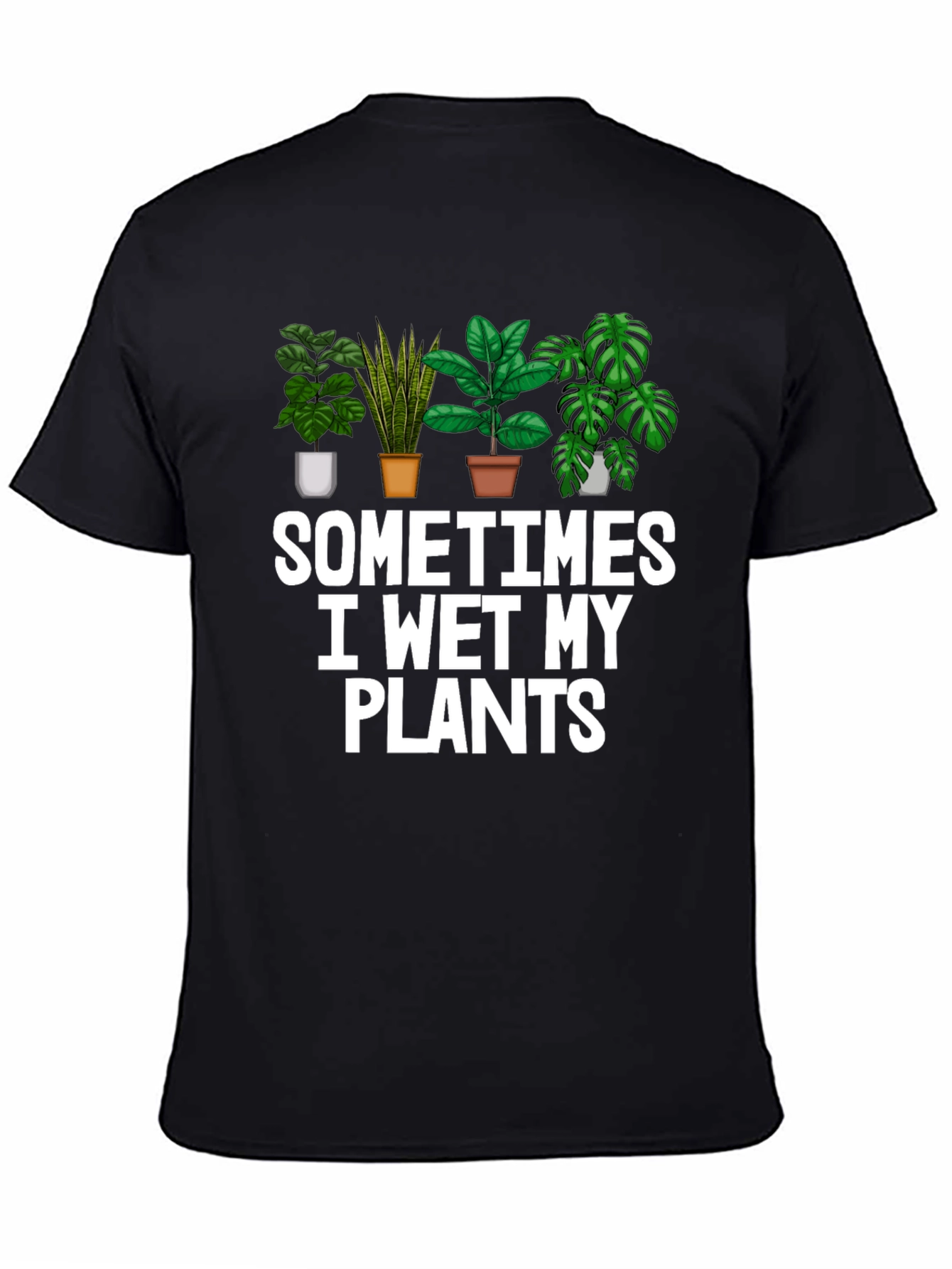 Funny I Wet My Plants T-Shirt