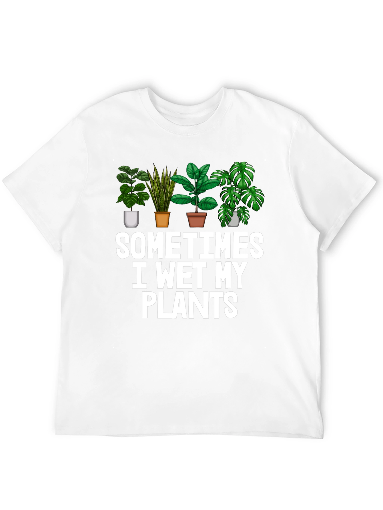 Funny I Wet My Plants T-Shirt