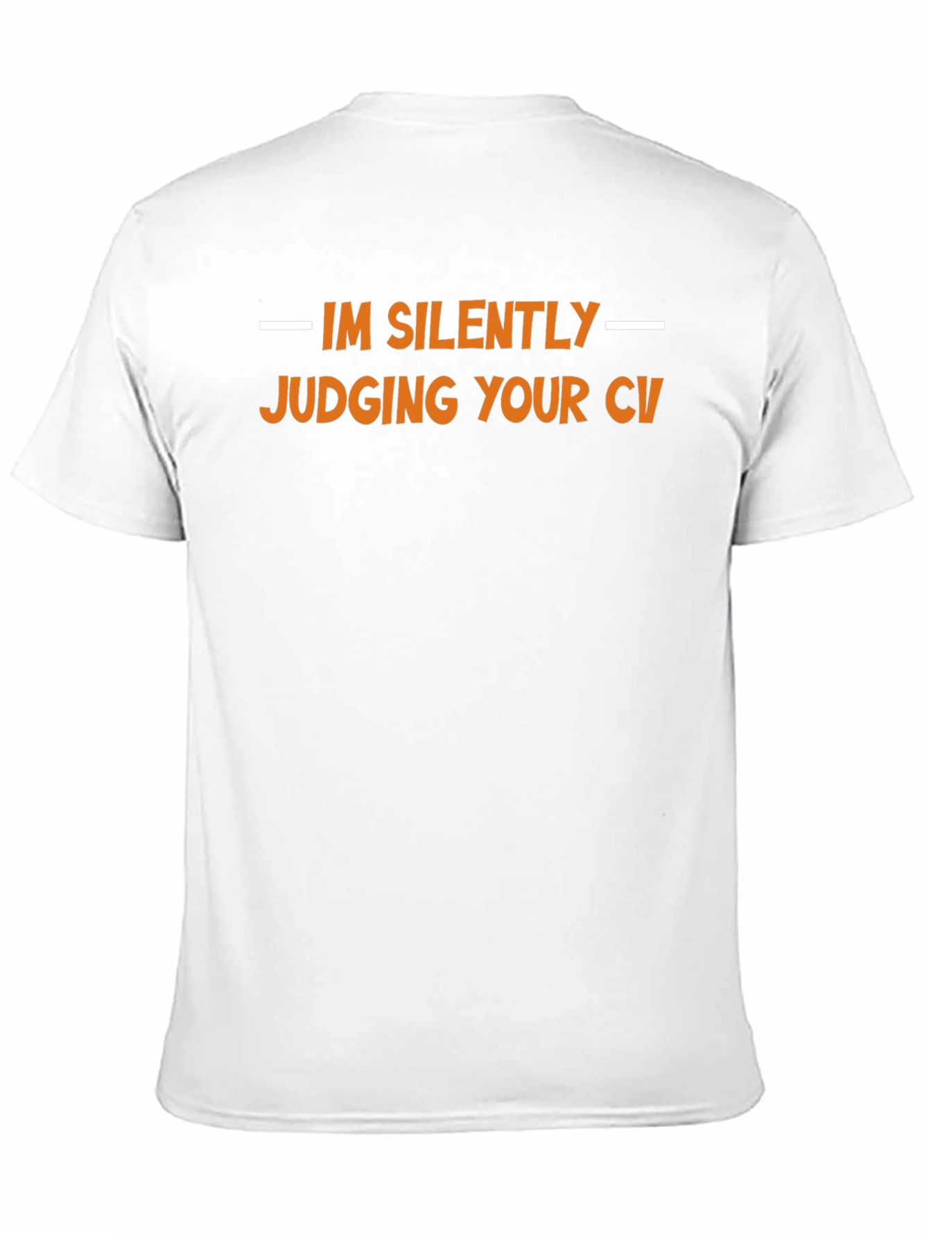 Silently Judging CV T-Shirt - Interview Ready Tee