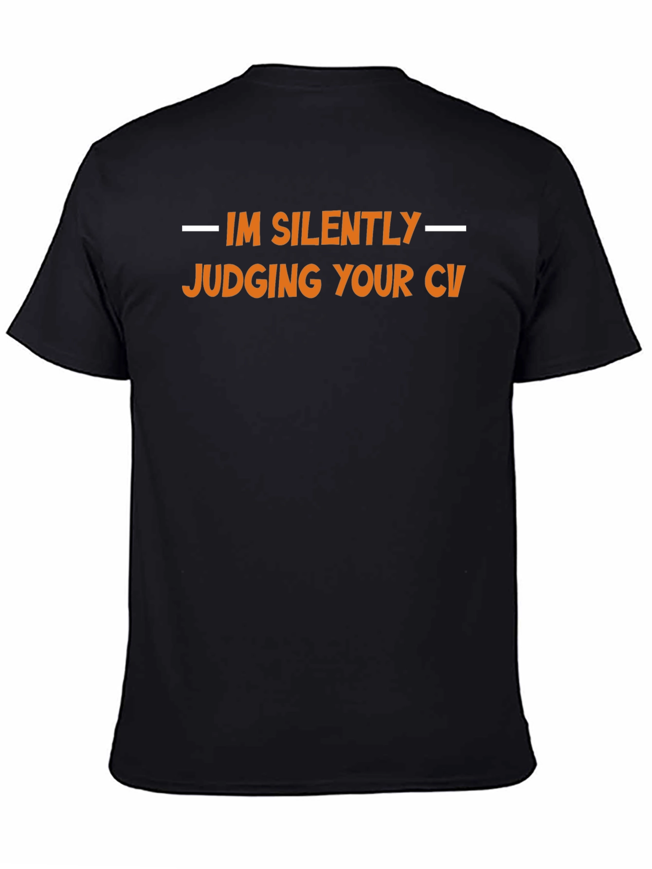 Silently Judging CV T-Shirt - Interview Ready Tee