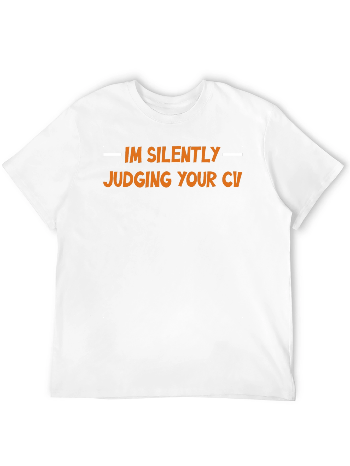 Silently Judging CV T-Shirt - Interview Ready Tee