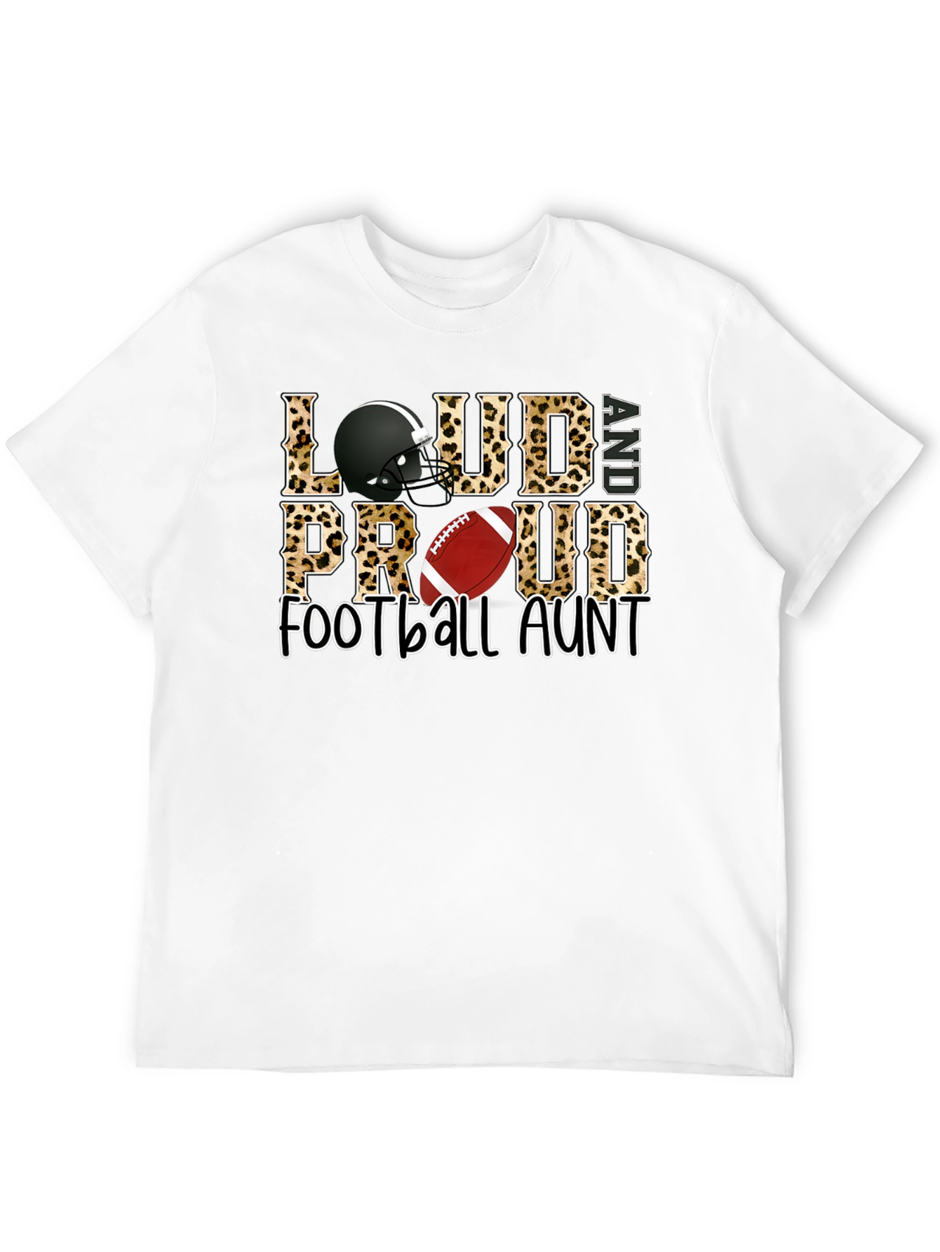 Loud and Proud Football Aunt T-Shirt