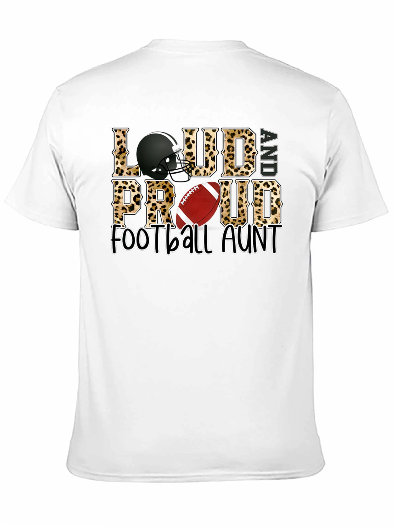Loud and Proud Football Aunt T-Shirt