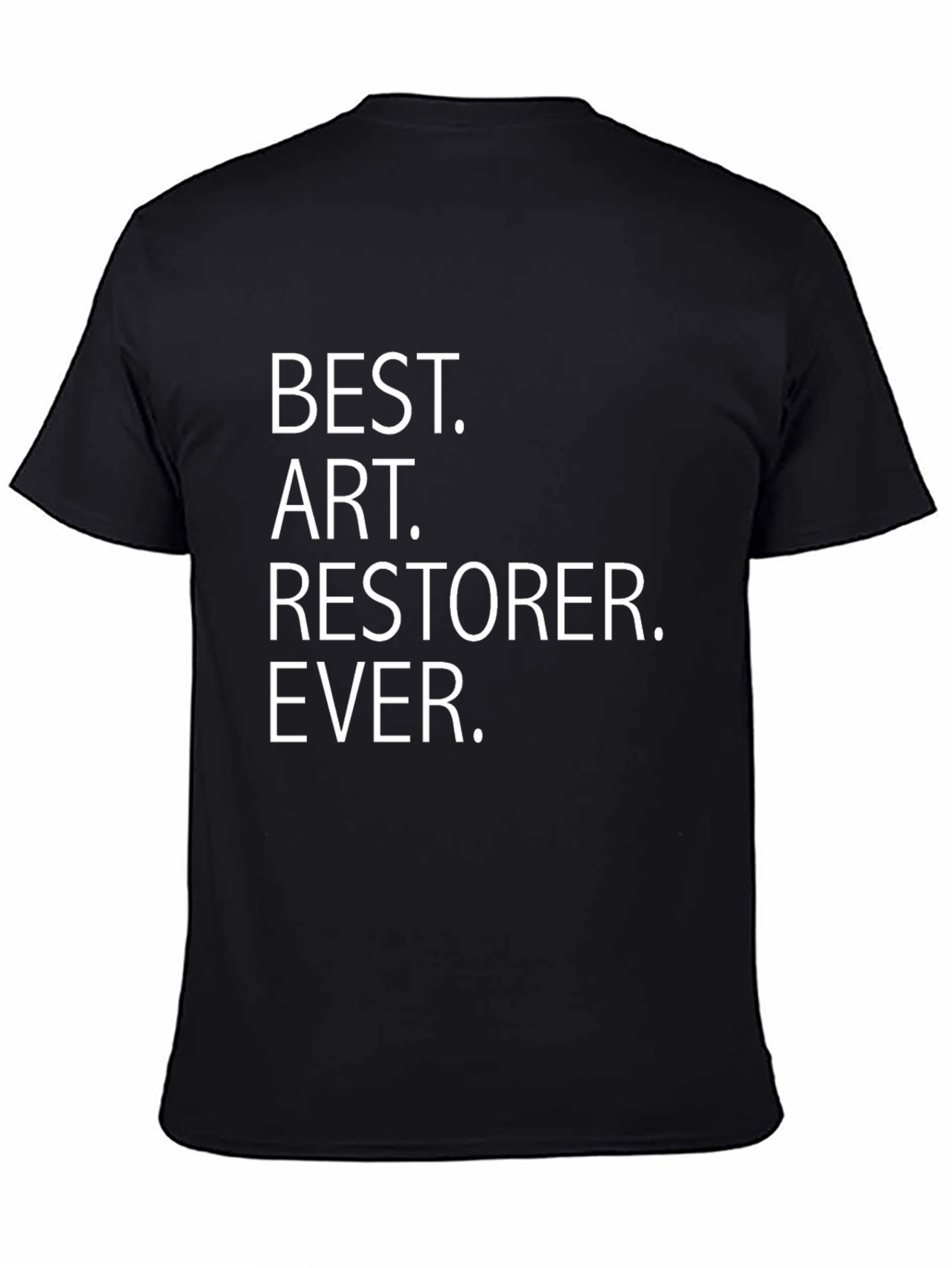 Best Art Restorer Ever T-Shirt