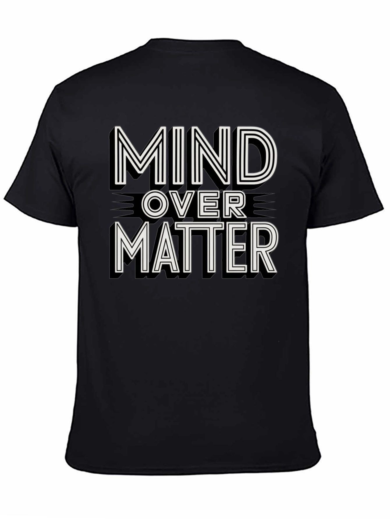 Mind Over Matter Graphic Tee - Motivation Shirt