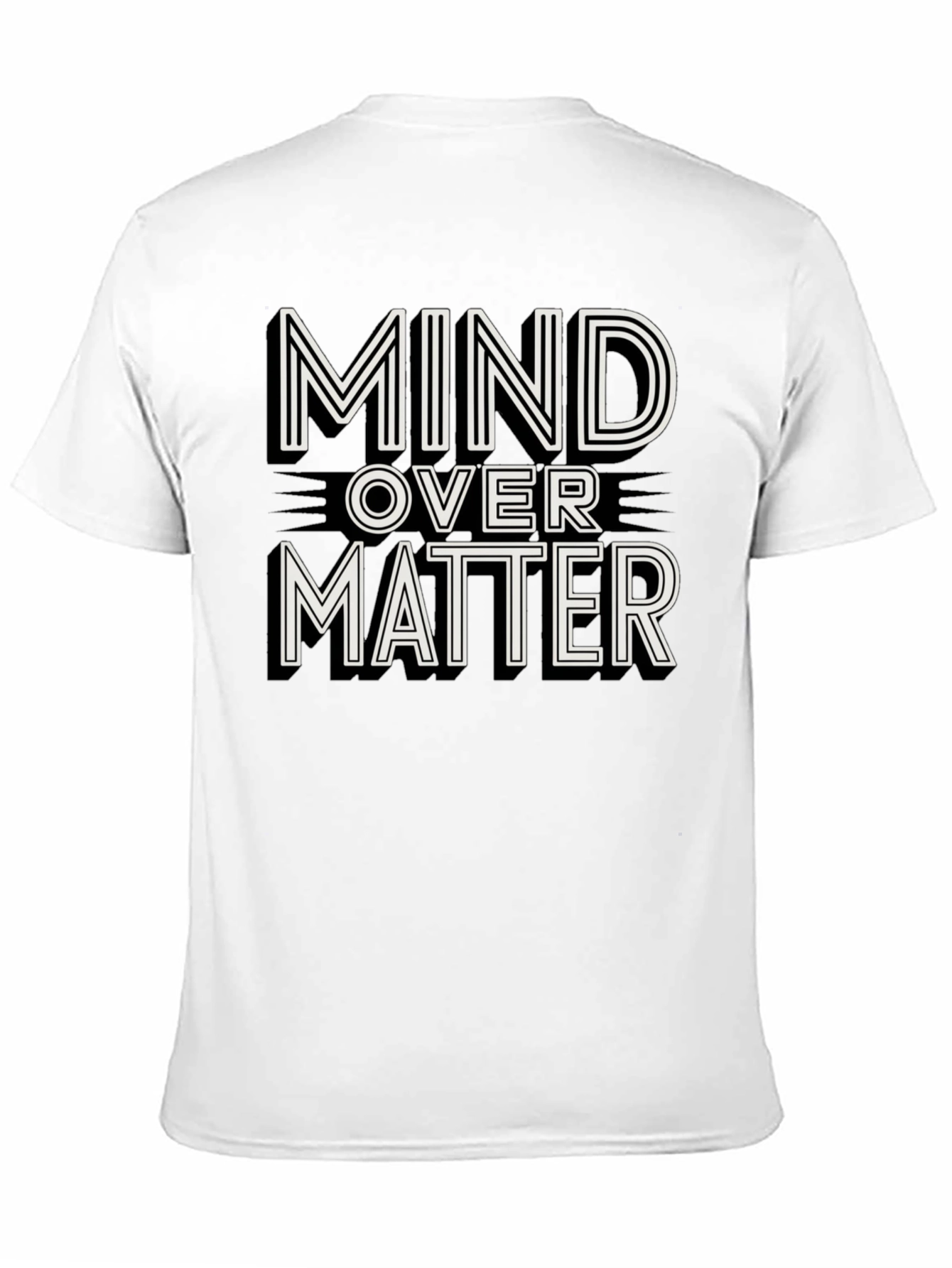 Mind Over Matter Graphic Tee - Motivation Shirt