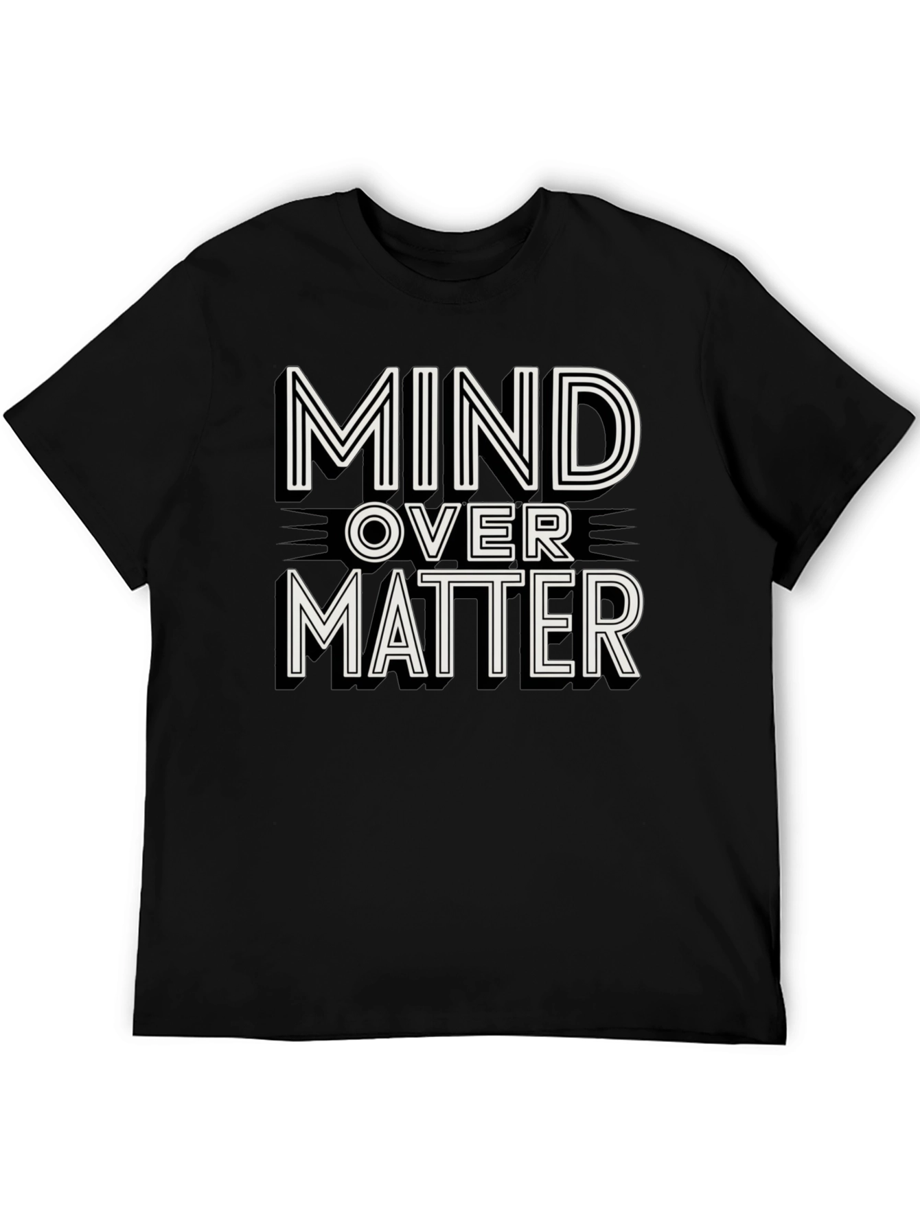 Mind Over Matter Graphic Tee - Motivation Shirt