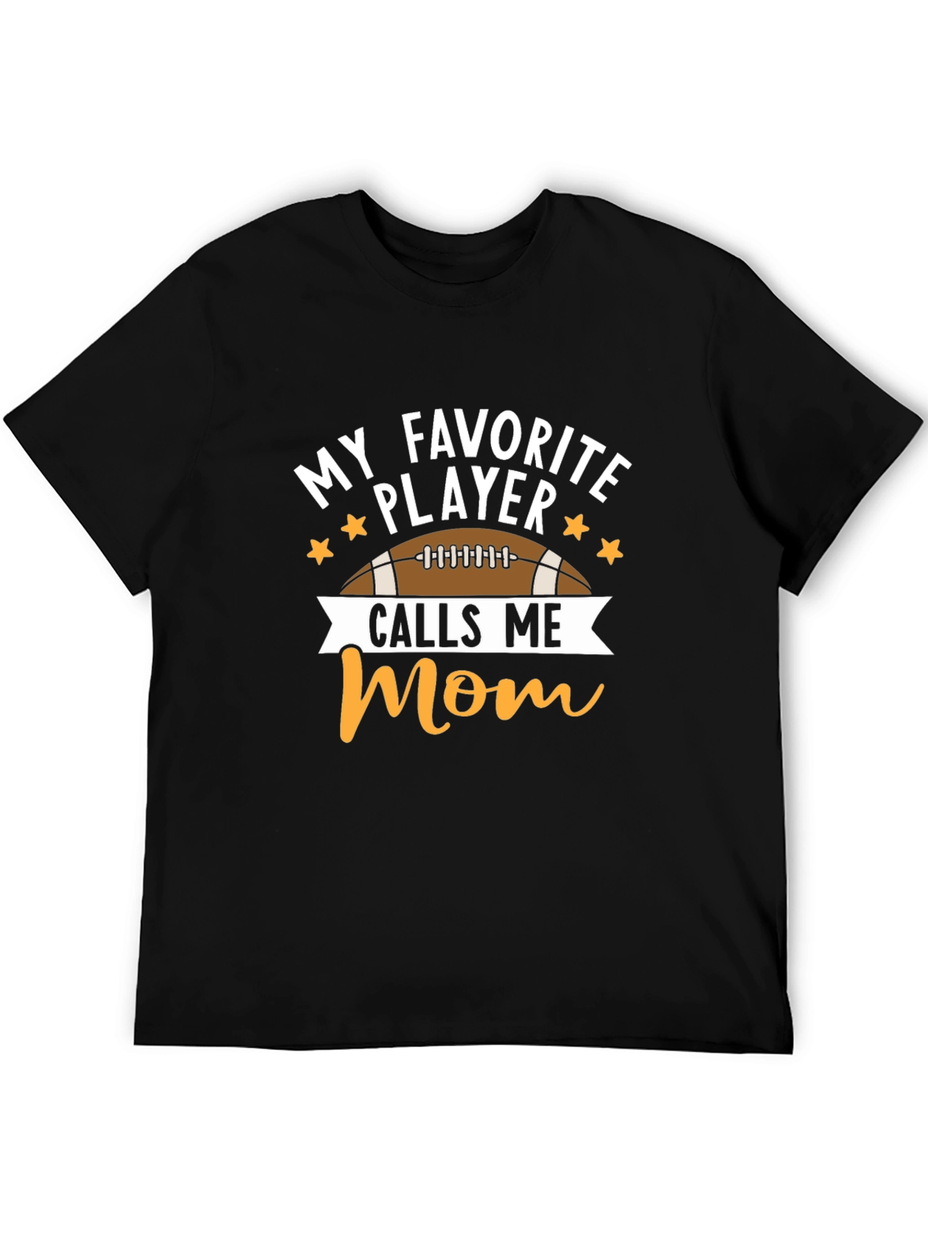 My Favorite Player Calls Me Mom T-Shirt