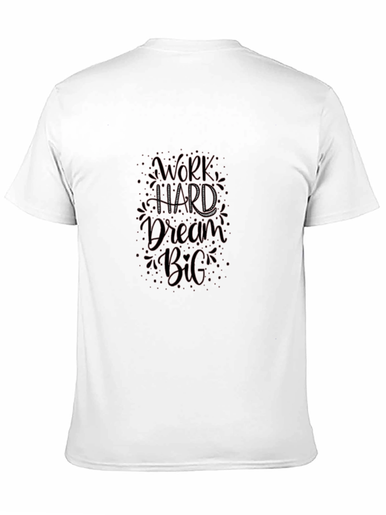Work Hard Dream Big Black T-Shirt