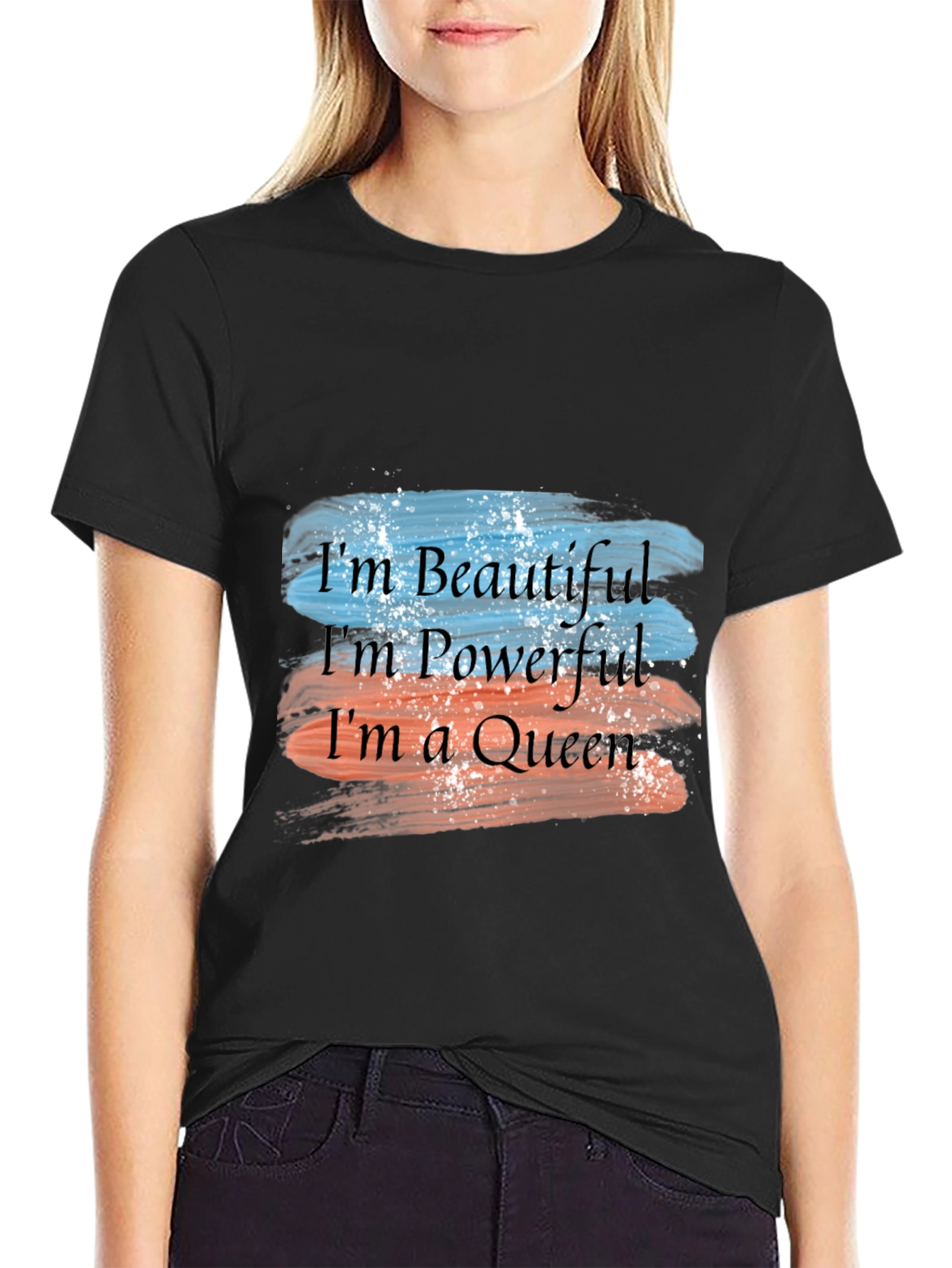 Im Beautiful Powerful Queen T-Shirt
