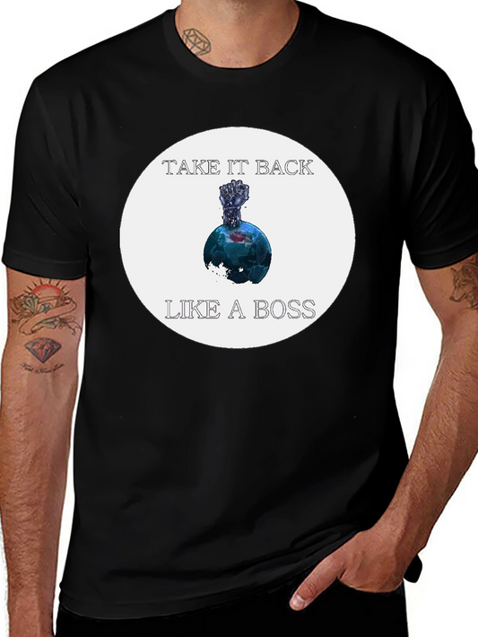 Take it Back Like a Boss T-Shirt