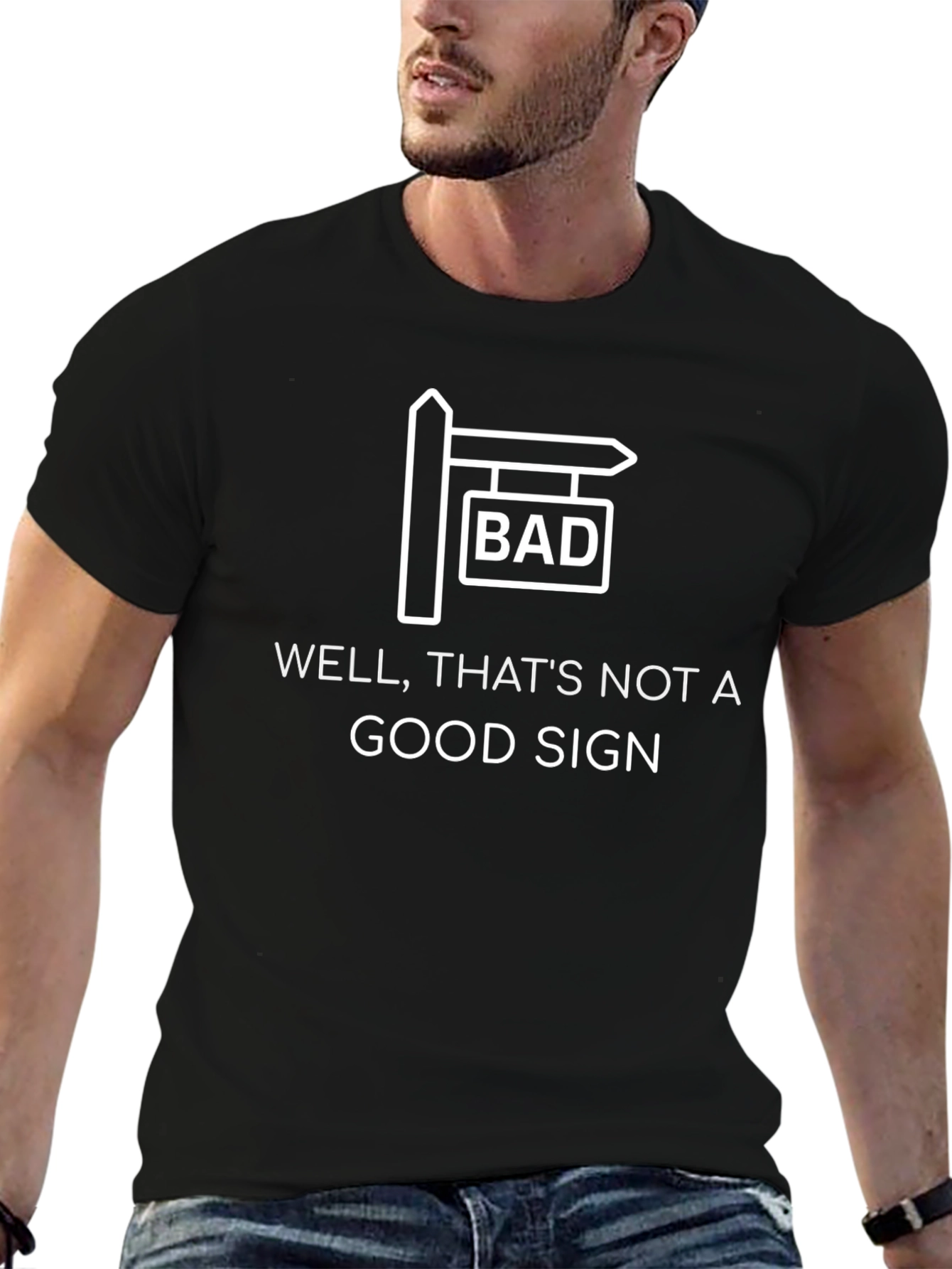 Bad Sign Graphic T-Shirt - Humorous Novelty Tee