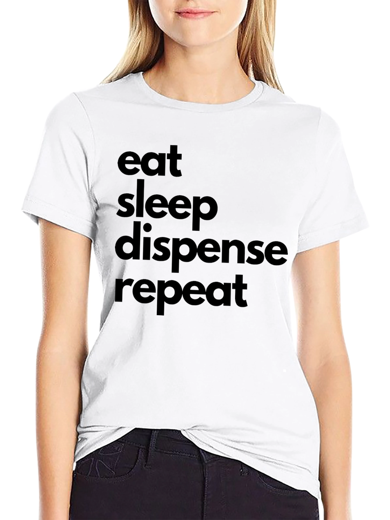 Eat Sleep Dispense Repeat - Graphic Tee