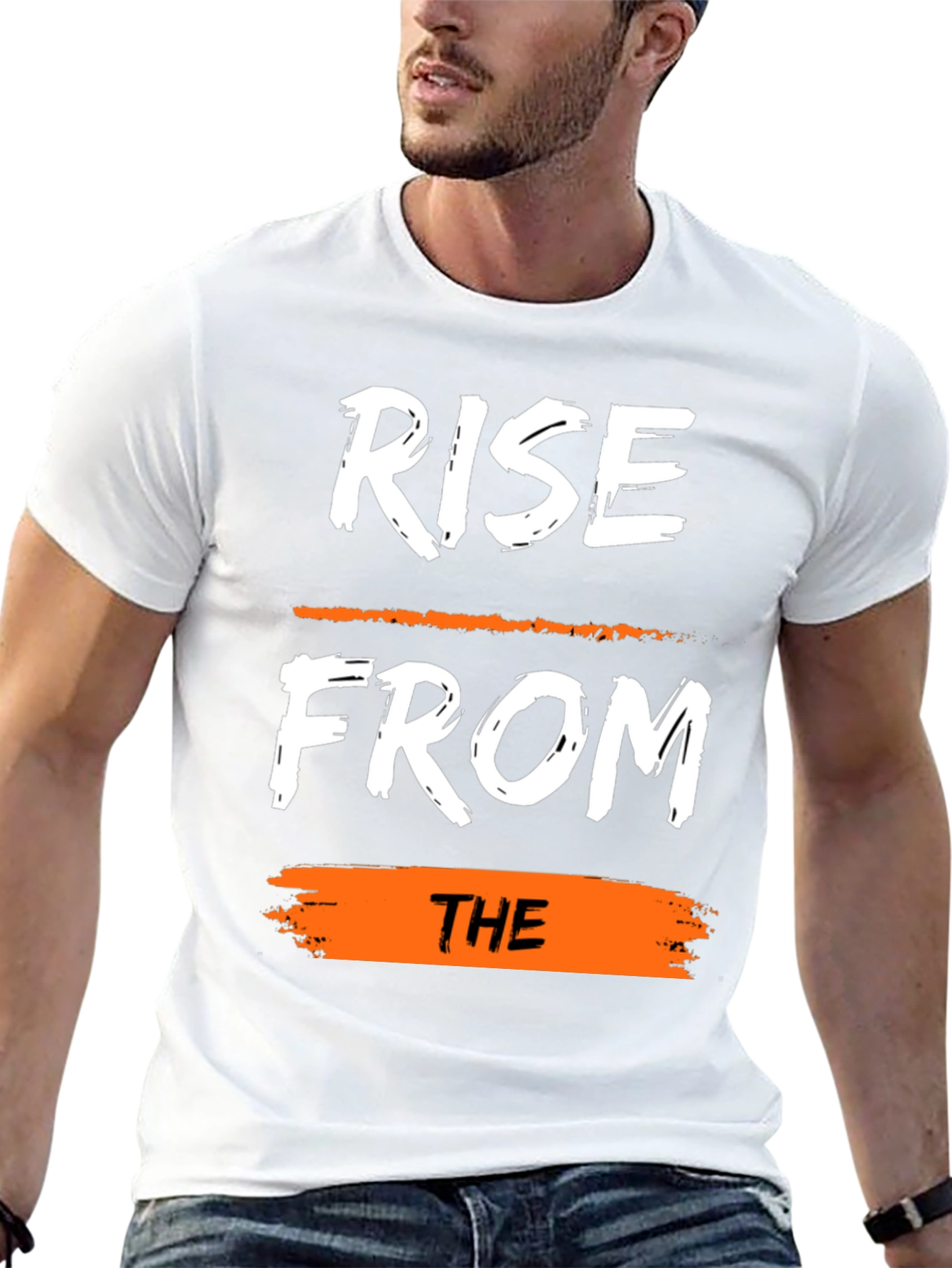 Rise From The T-Shirt: Motivational Graphic Tee