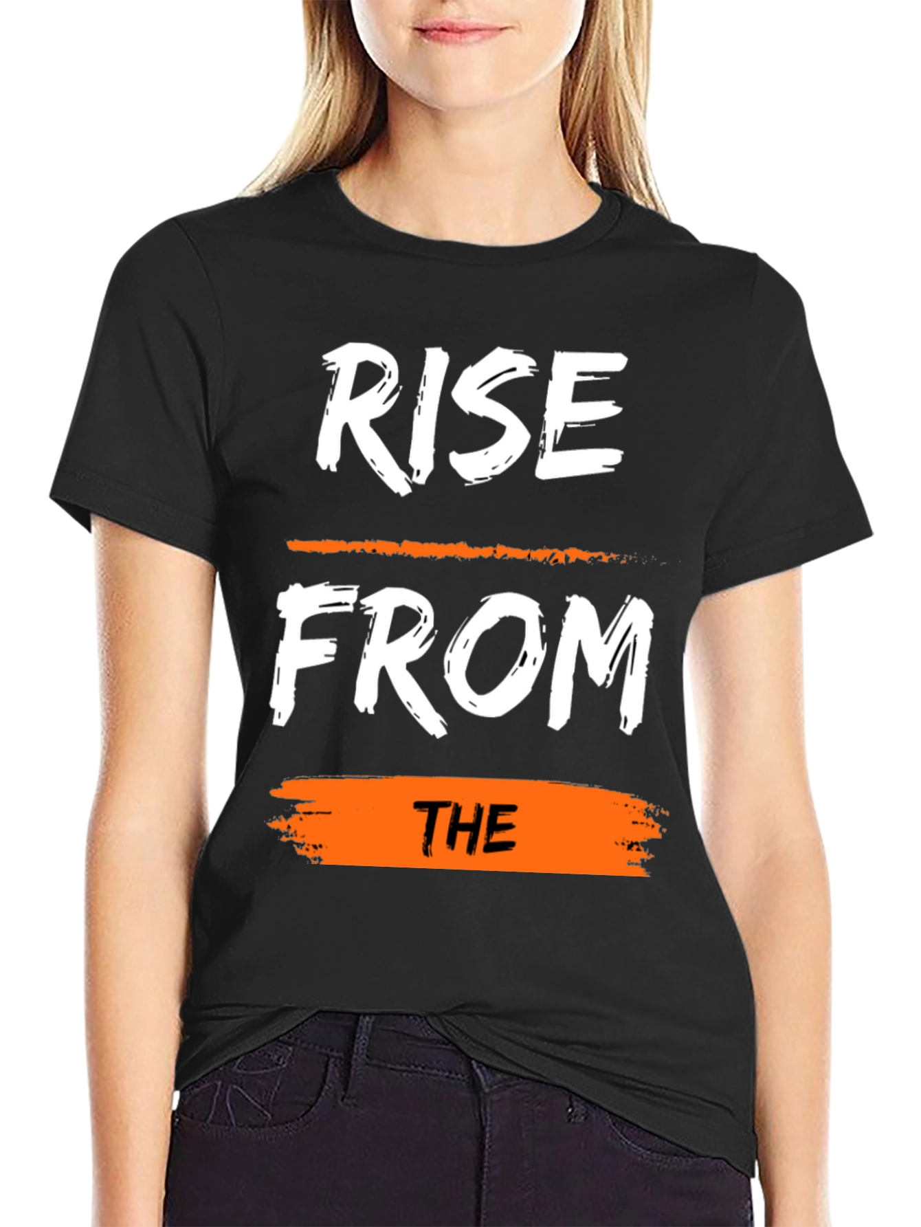 Rise From The T-Shirt: Motivational Graphic Tee