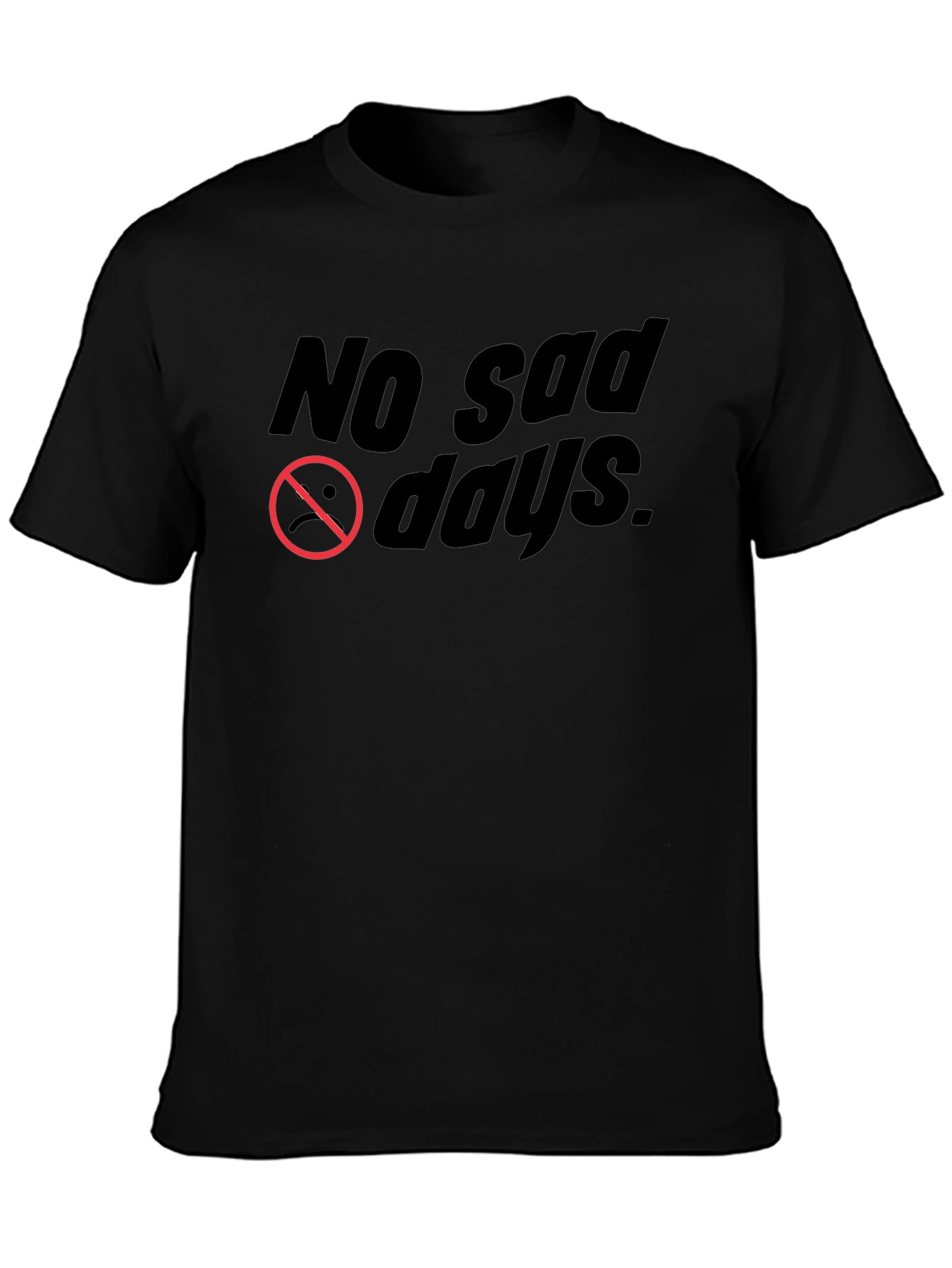 No Sad Days Black Graphic Tee