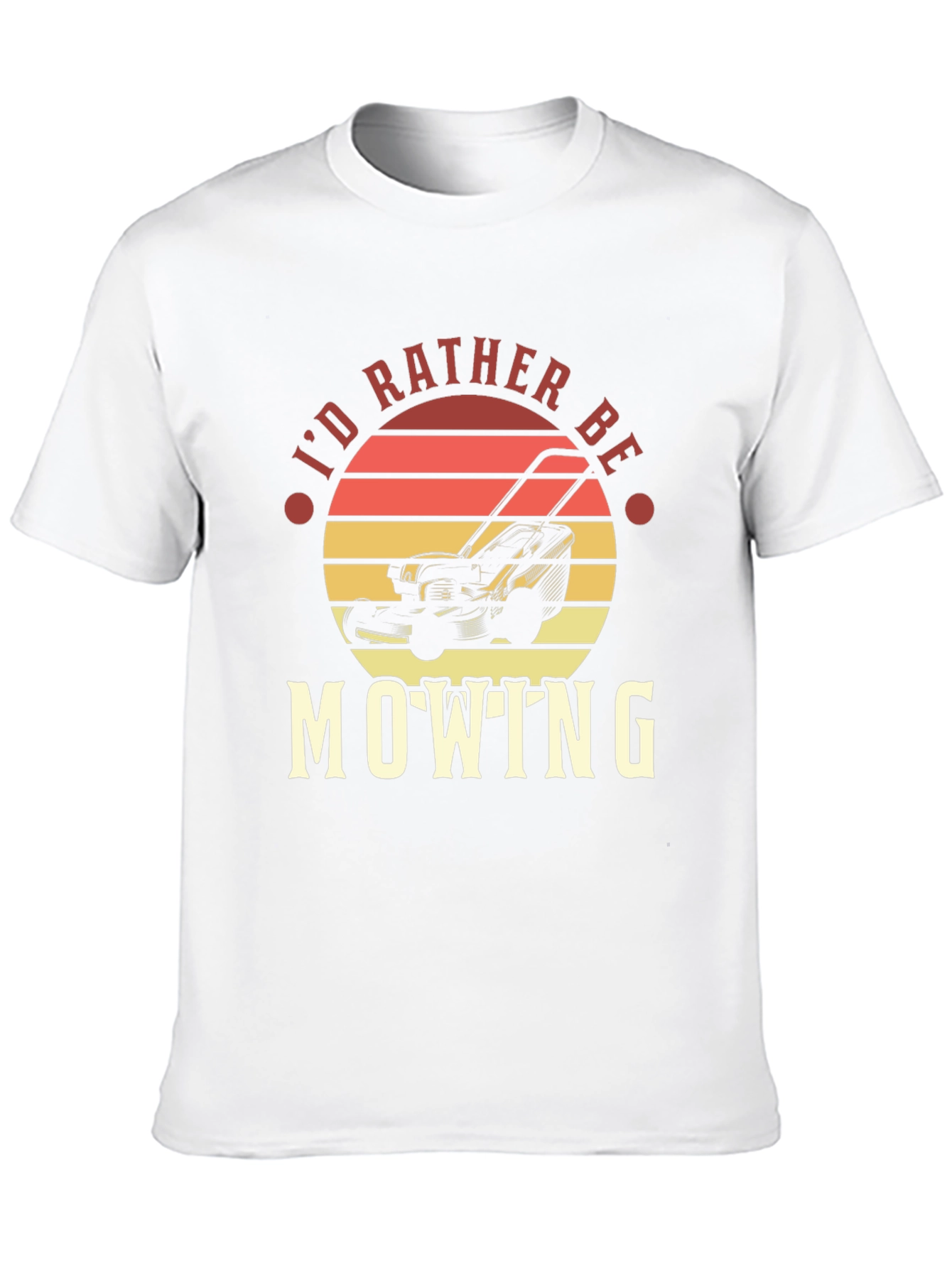 Id Rather Be Mowing T-Shirt
