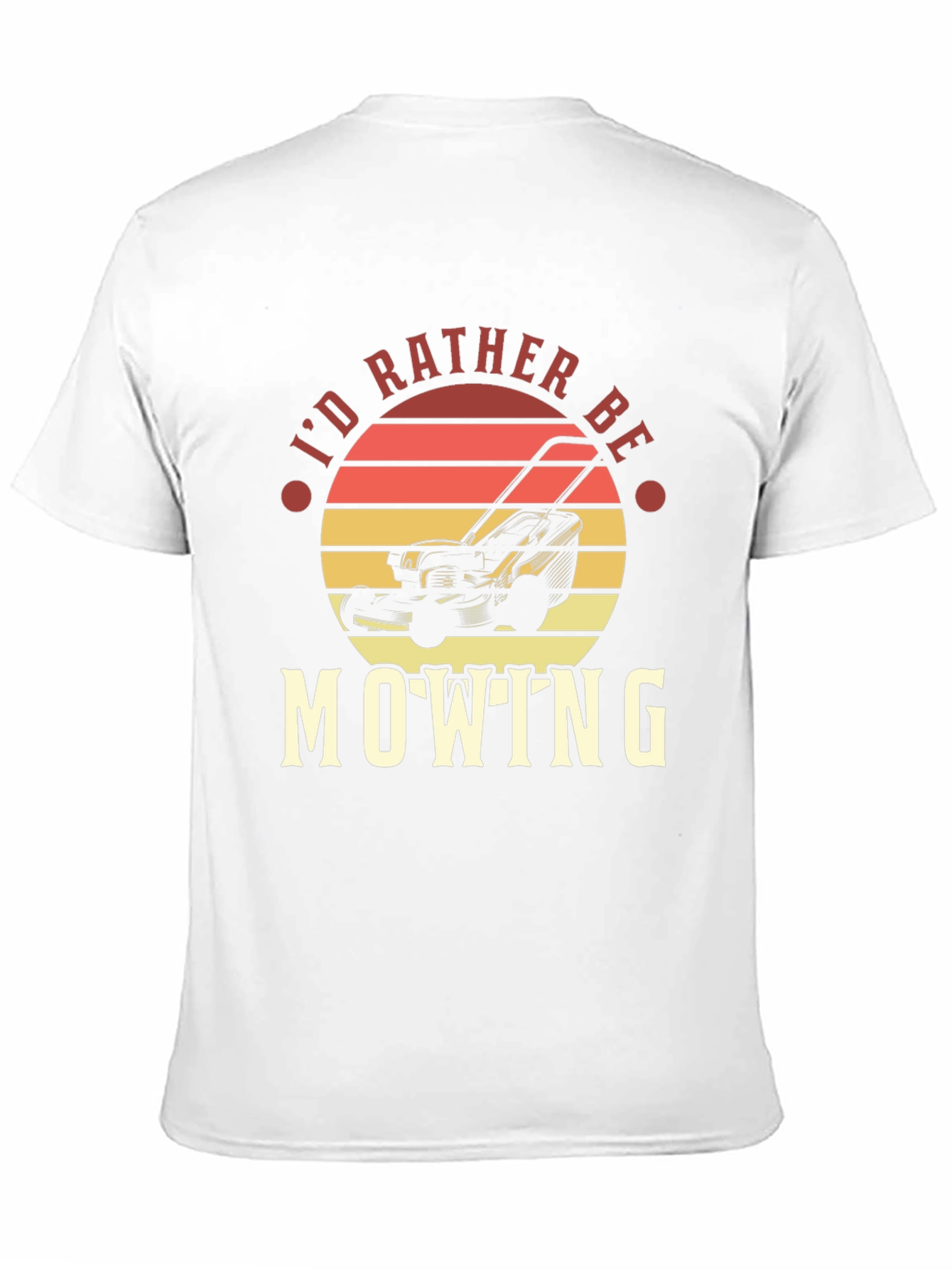 Id Rather Be Mowing T-Shirt