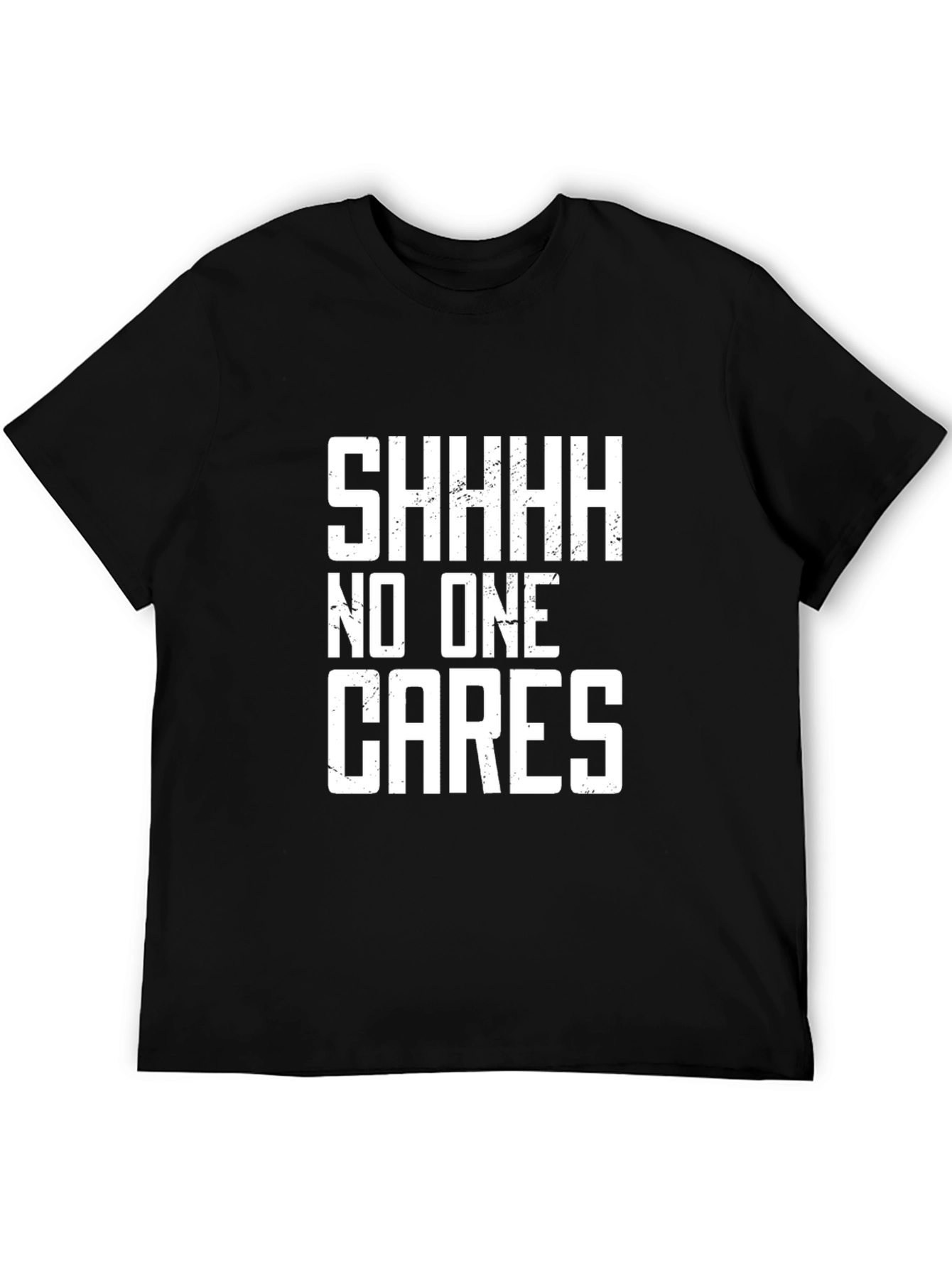 SHHH No One Cares Graphic Tee - Black