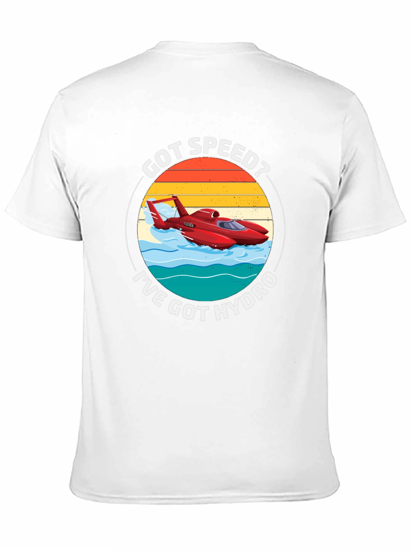 Got Speed? Ive Got Hydro T-Shirt - Boating Tee