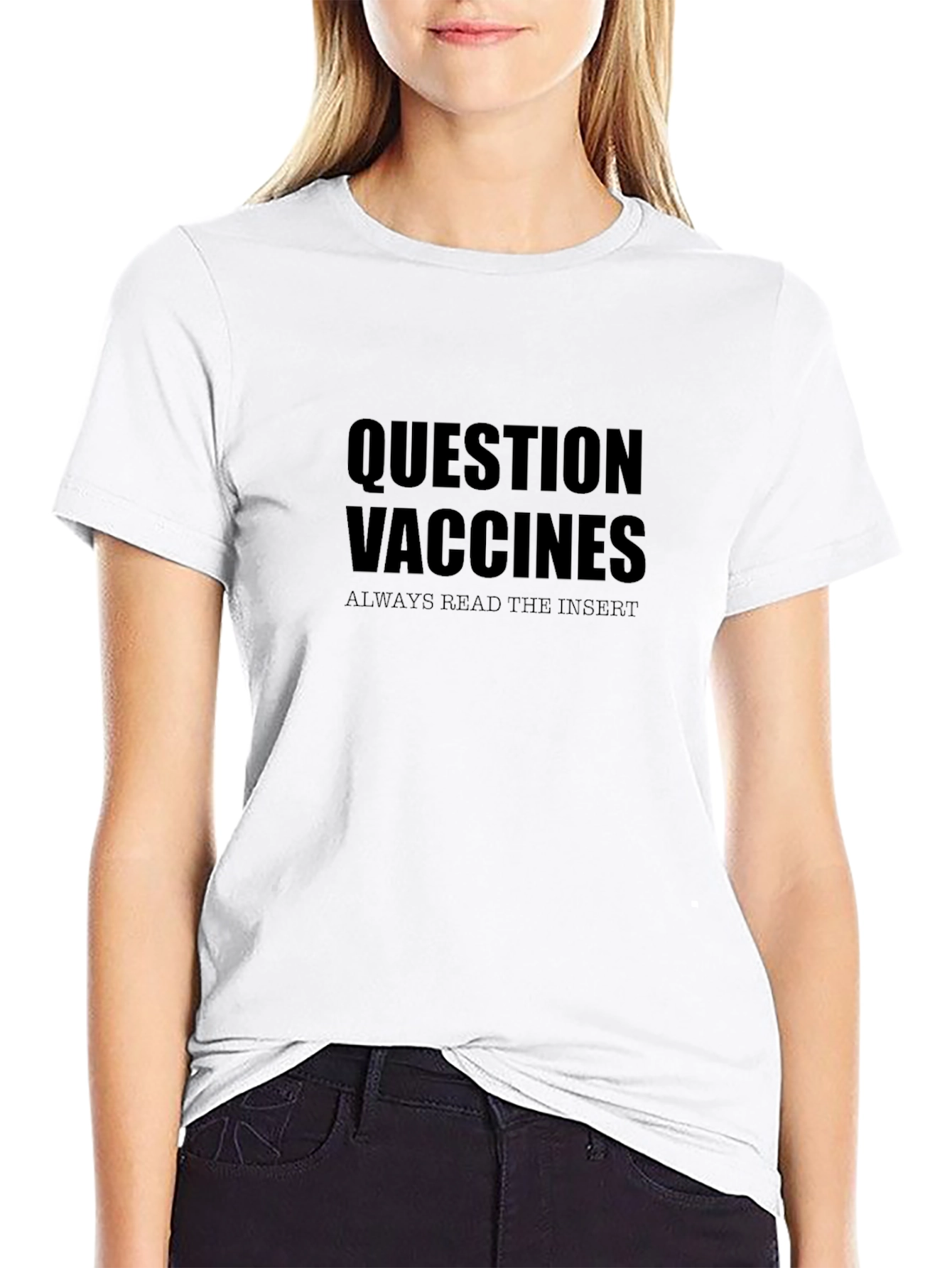 Question Vaccines T-Shirt - Always Read The Insert Tee