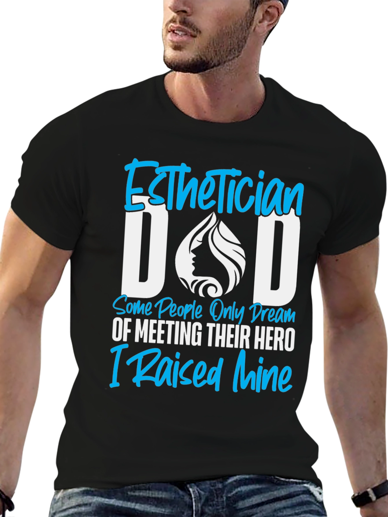 Esthetician Dad T-Shirt - Hero Dad Tee