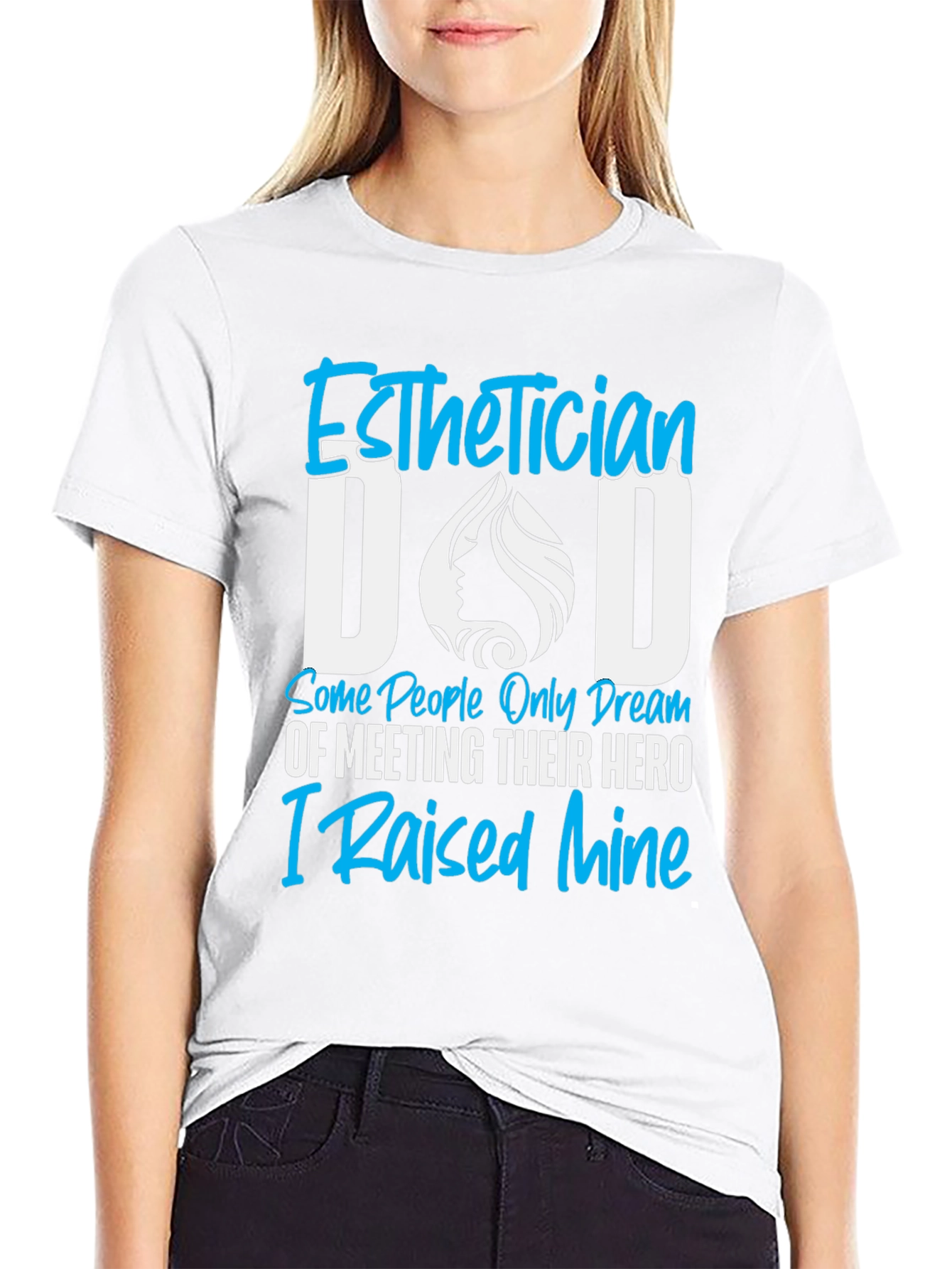 Esthetician Dad T-Shirt - Hero Dad Tee