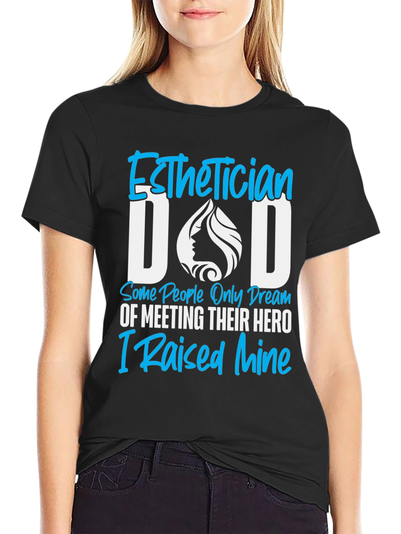 Esthetician Dad T-Shirt - Hero Dad Tee