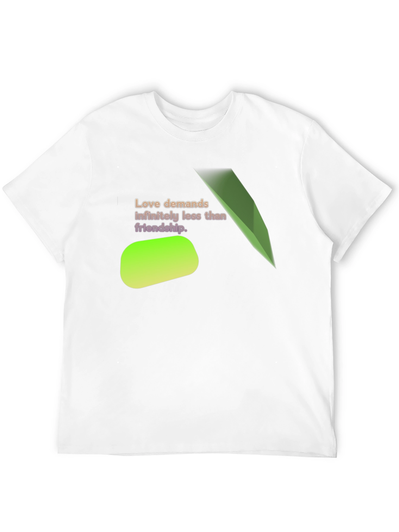 Love Demands Less T-Shirt