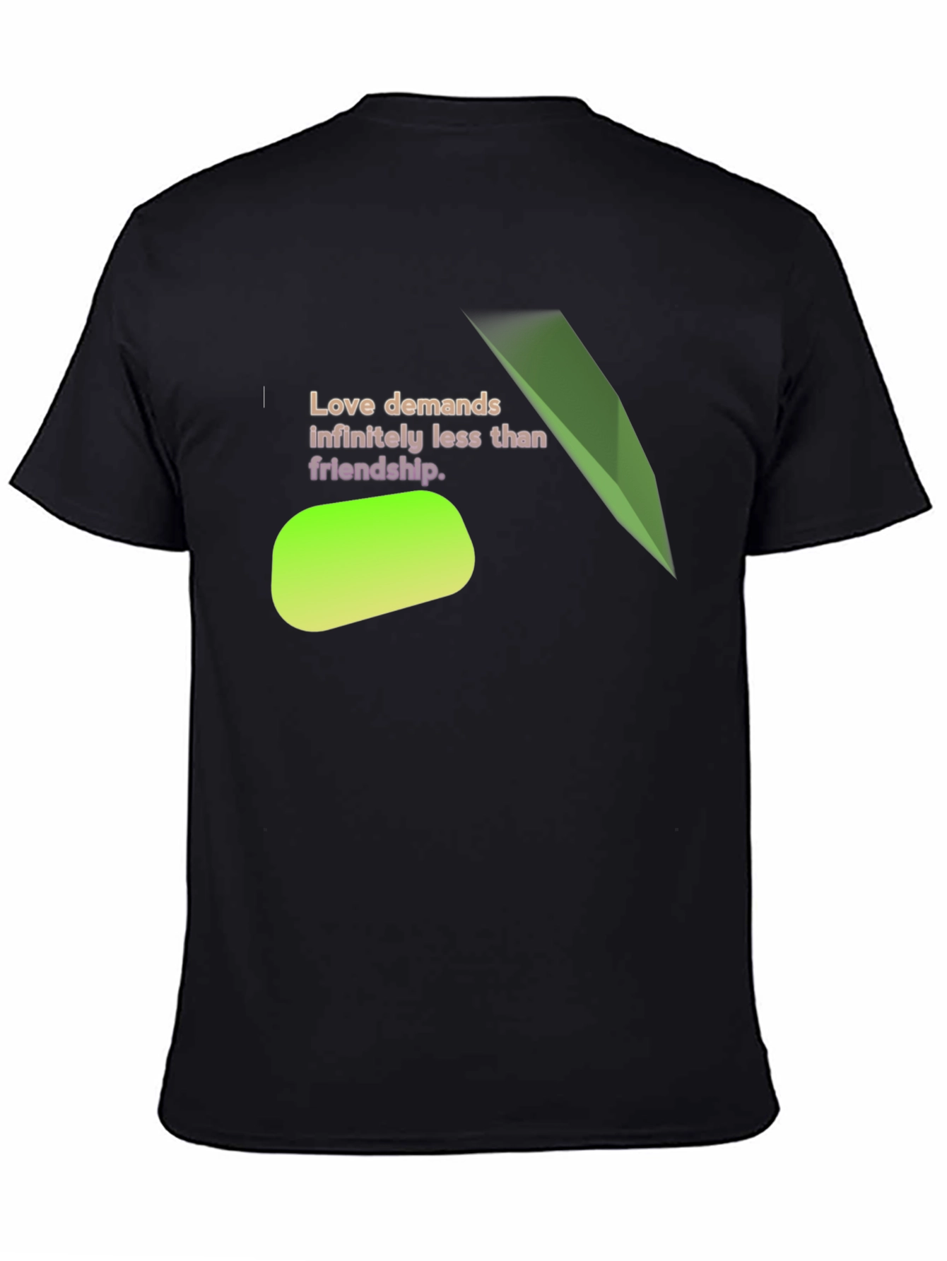 Love Demands Less T-Shirt