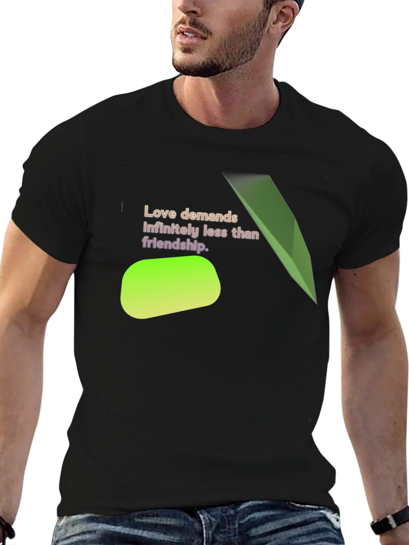 Love Demands Less T-Shirt